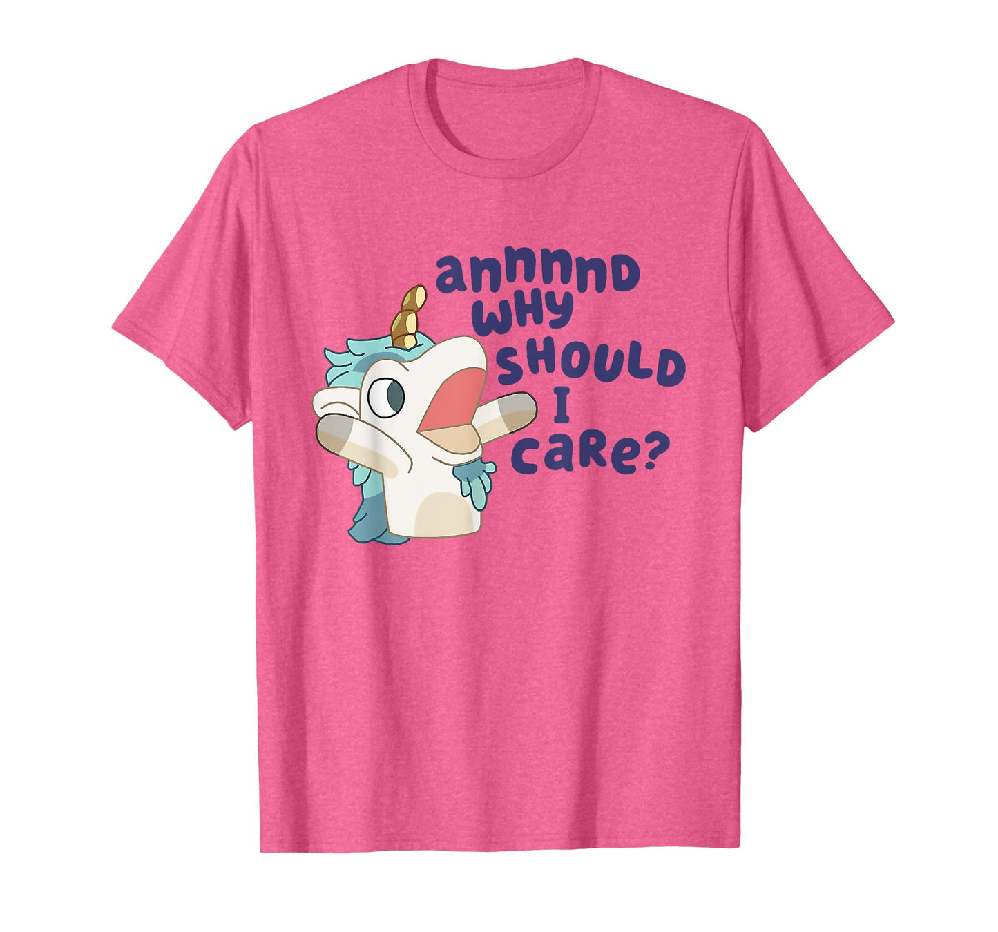 Annnd Why Should I Care Unicorse T-Shirt
