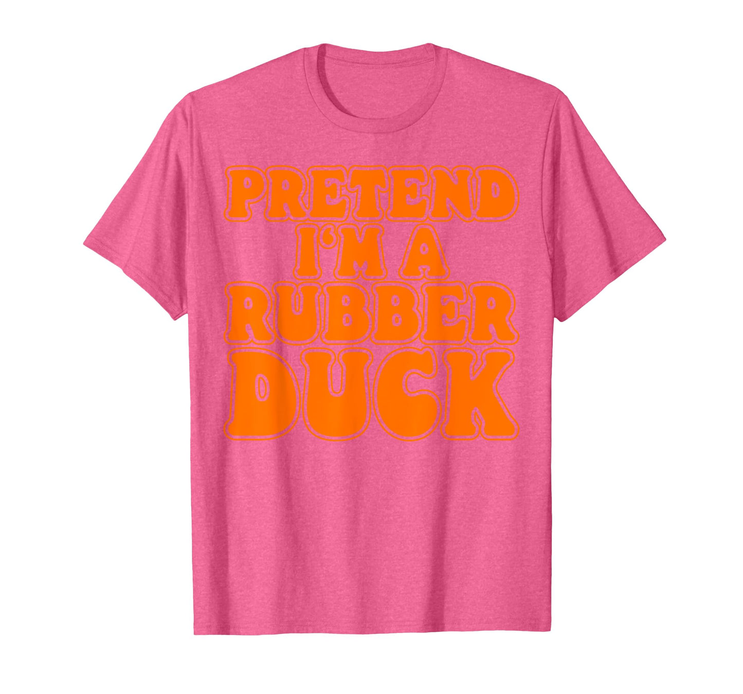 Pretend I‘m a Rubber Duck Costume Women Men Kids T-Shirt