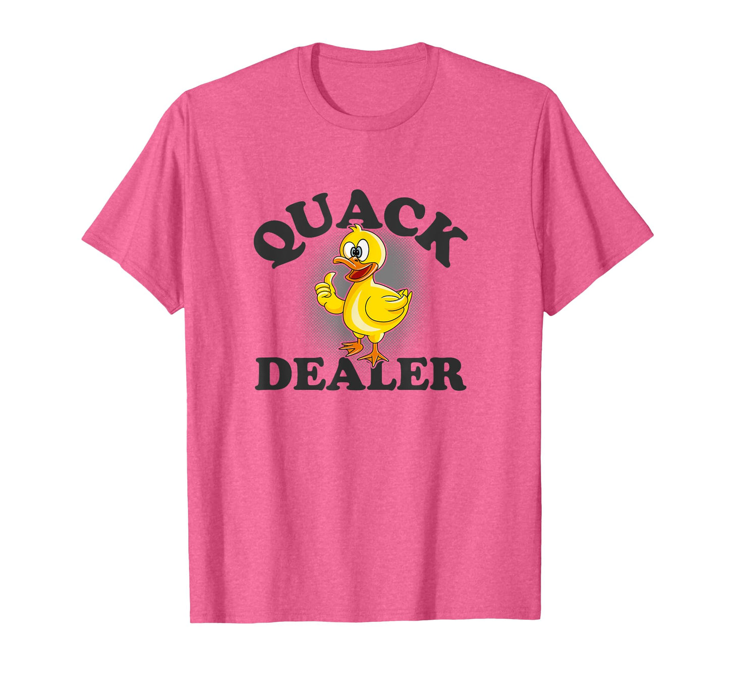 Quack Dealer Punny Duck Lovers Pun Men Women T-Shirt