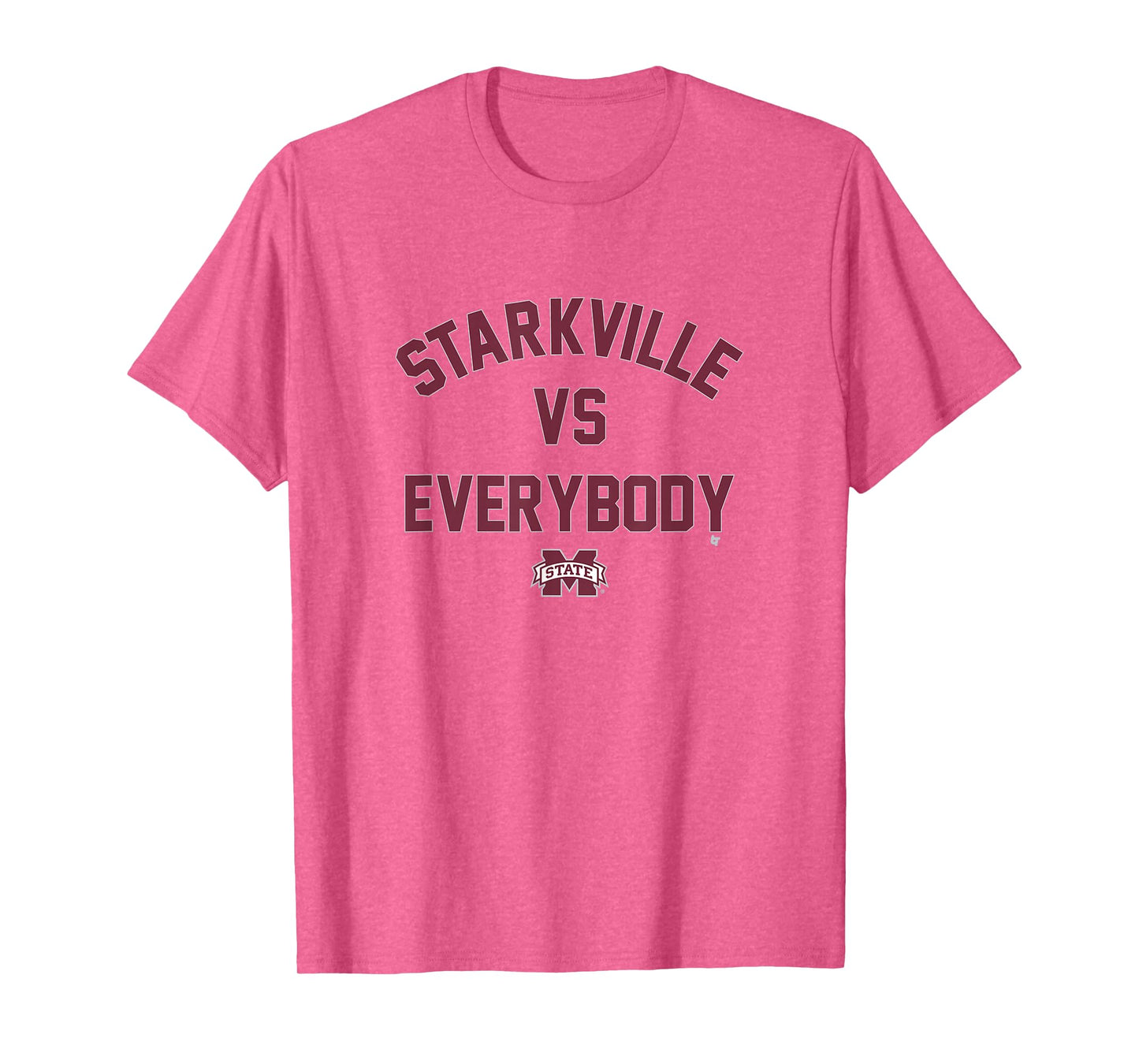 Mississippi State - Starkville vs Everybody - MSU Bulldogs T-Shirt