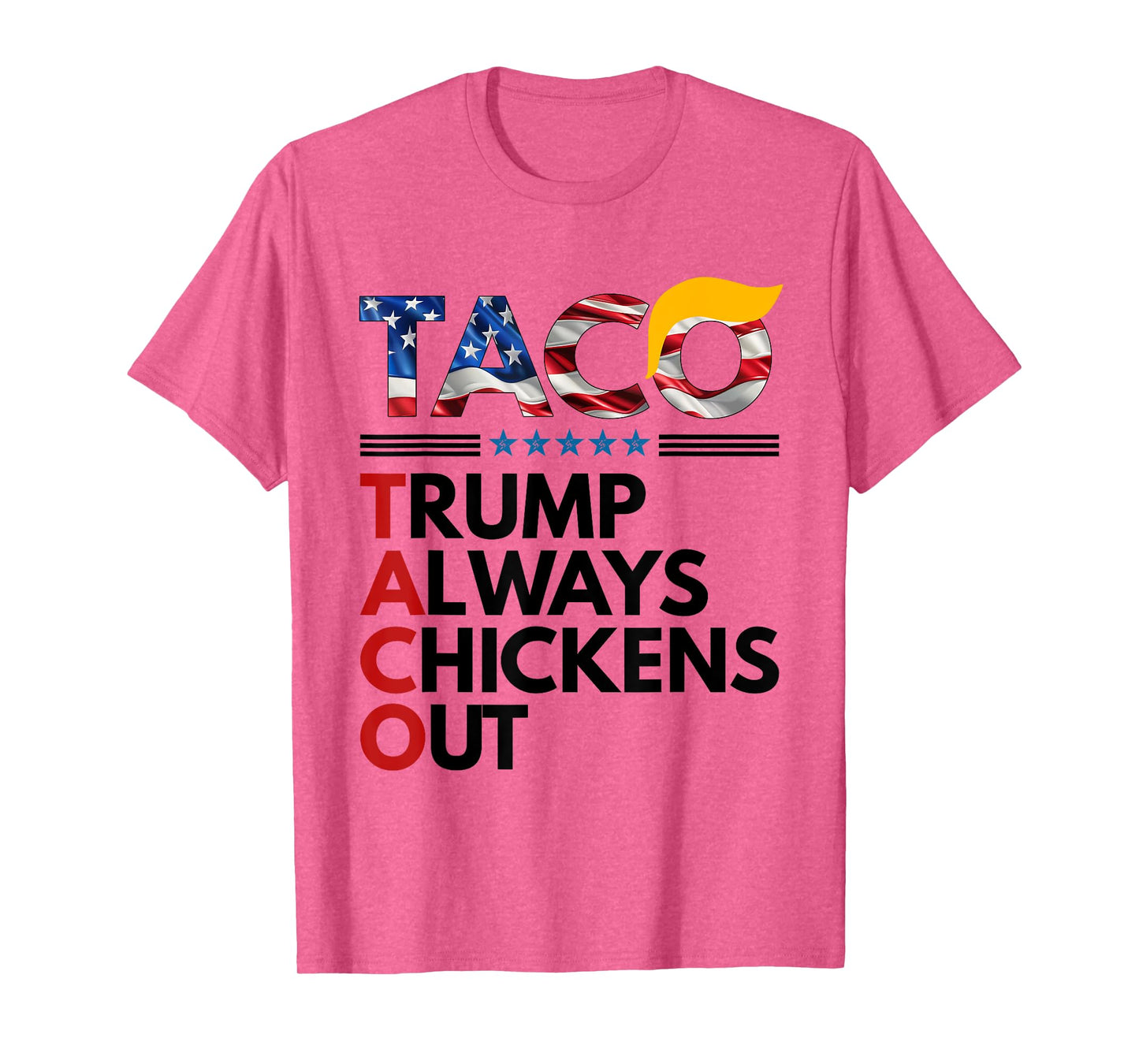 Trumps Always Chicken Out Taco America Vintage T-Shirt
