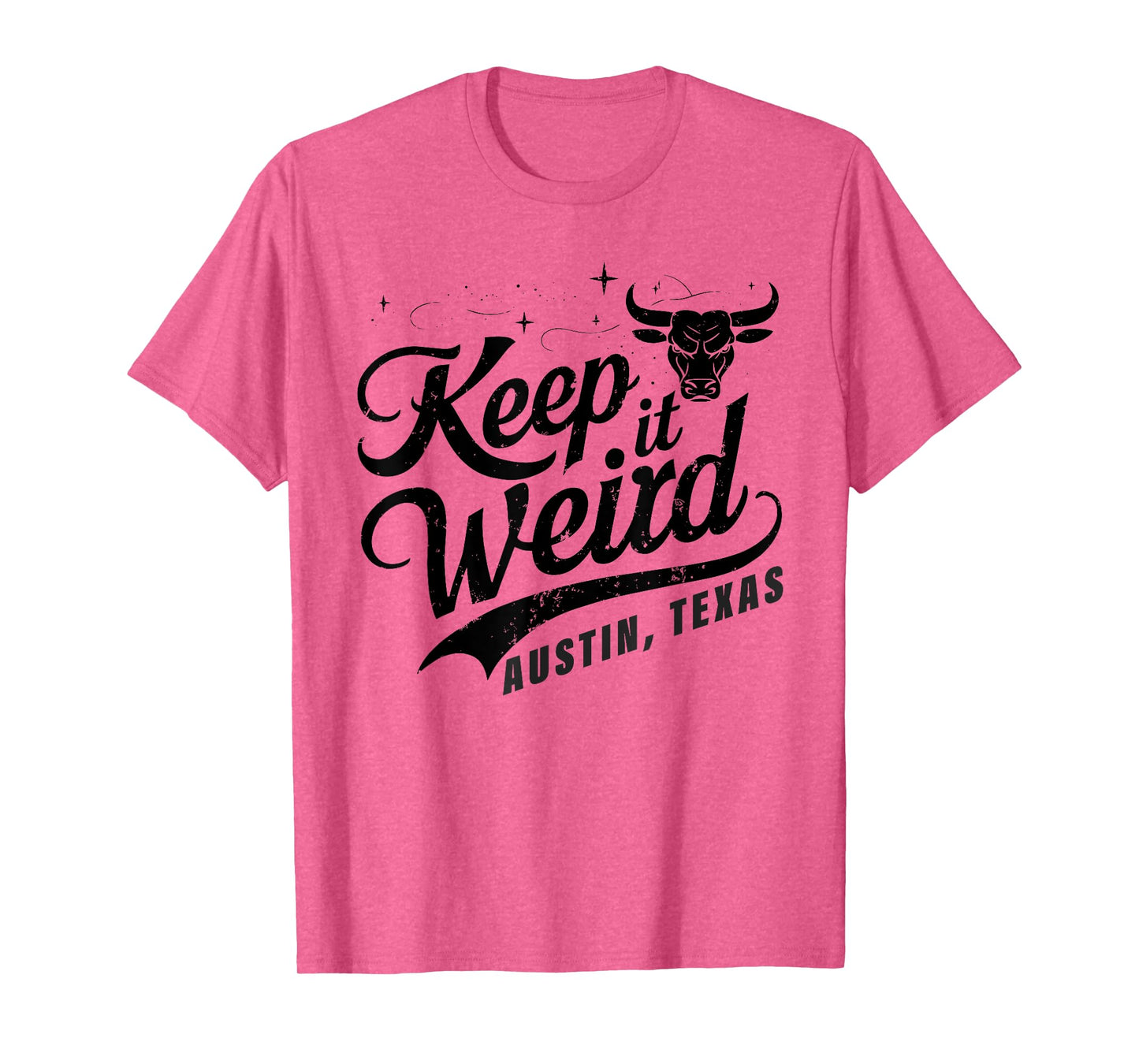 Keep Austin Texas Weird for Austinite T-Shirt
