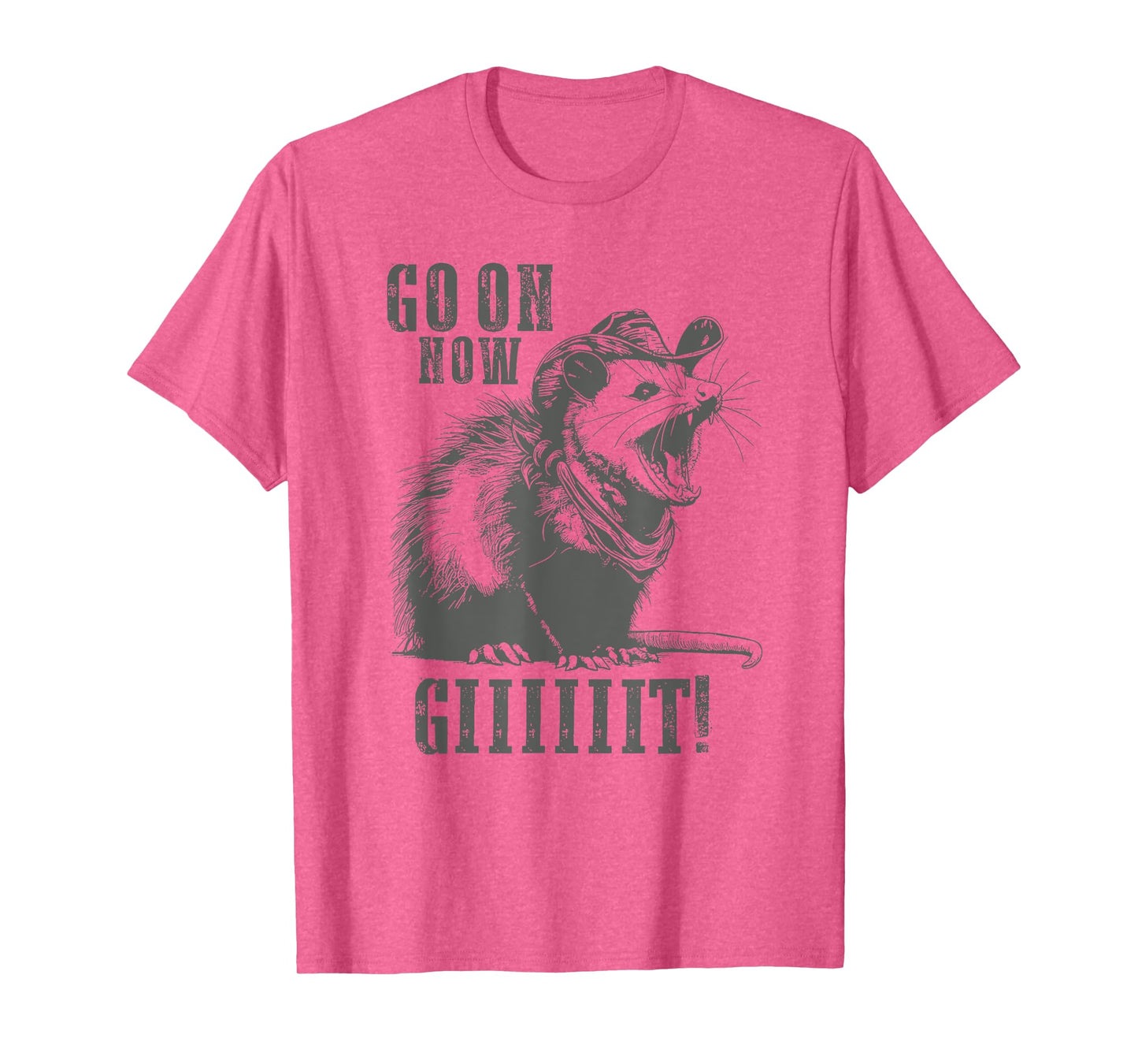 Go On Now Giiiit Funny Cowboy Possum Country Possum Redneck T-Shirt