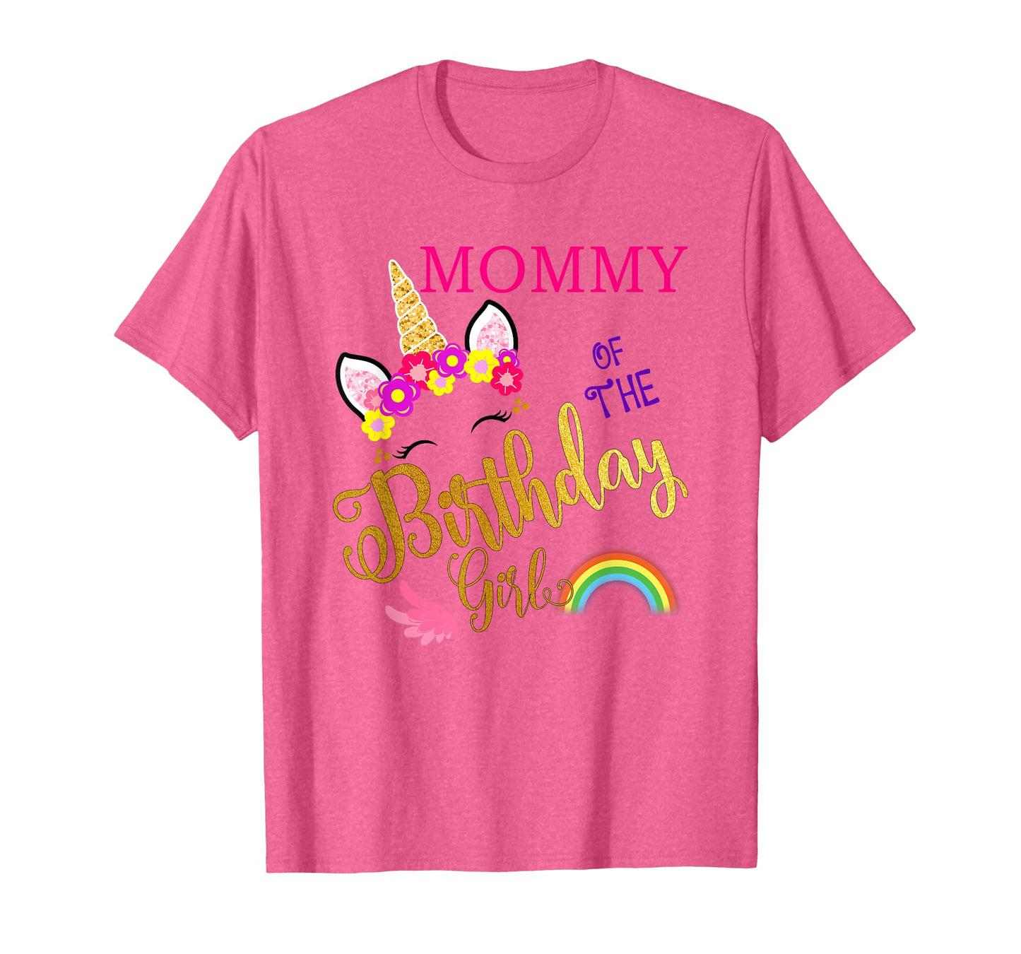 Mommy of The Birthday for Girl Mom Unicorn First Birthday T-Shirt