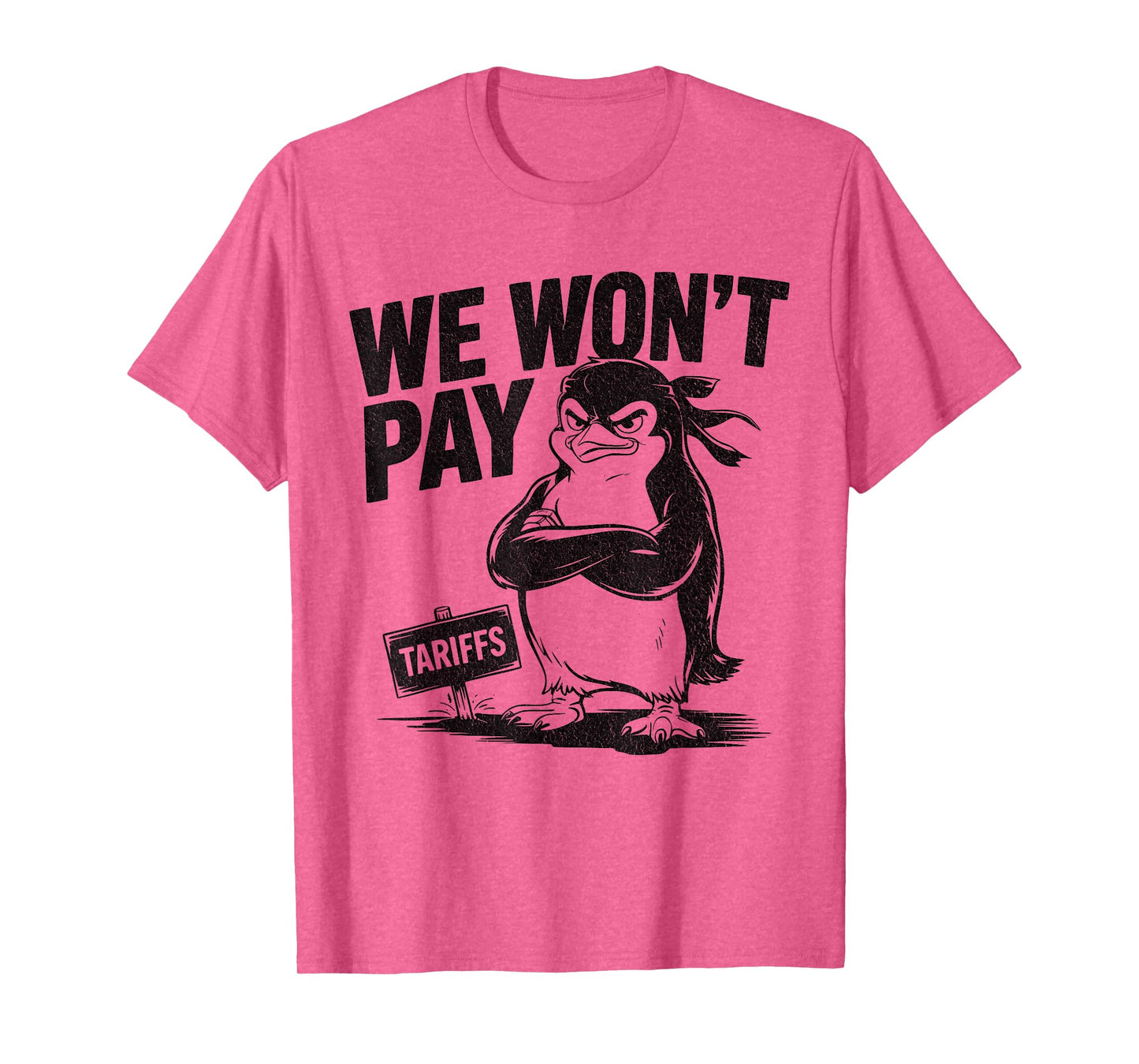 Resist Political Injustice Funny Politics Penguin Tariffs T-Shirt