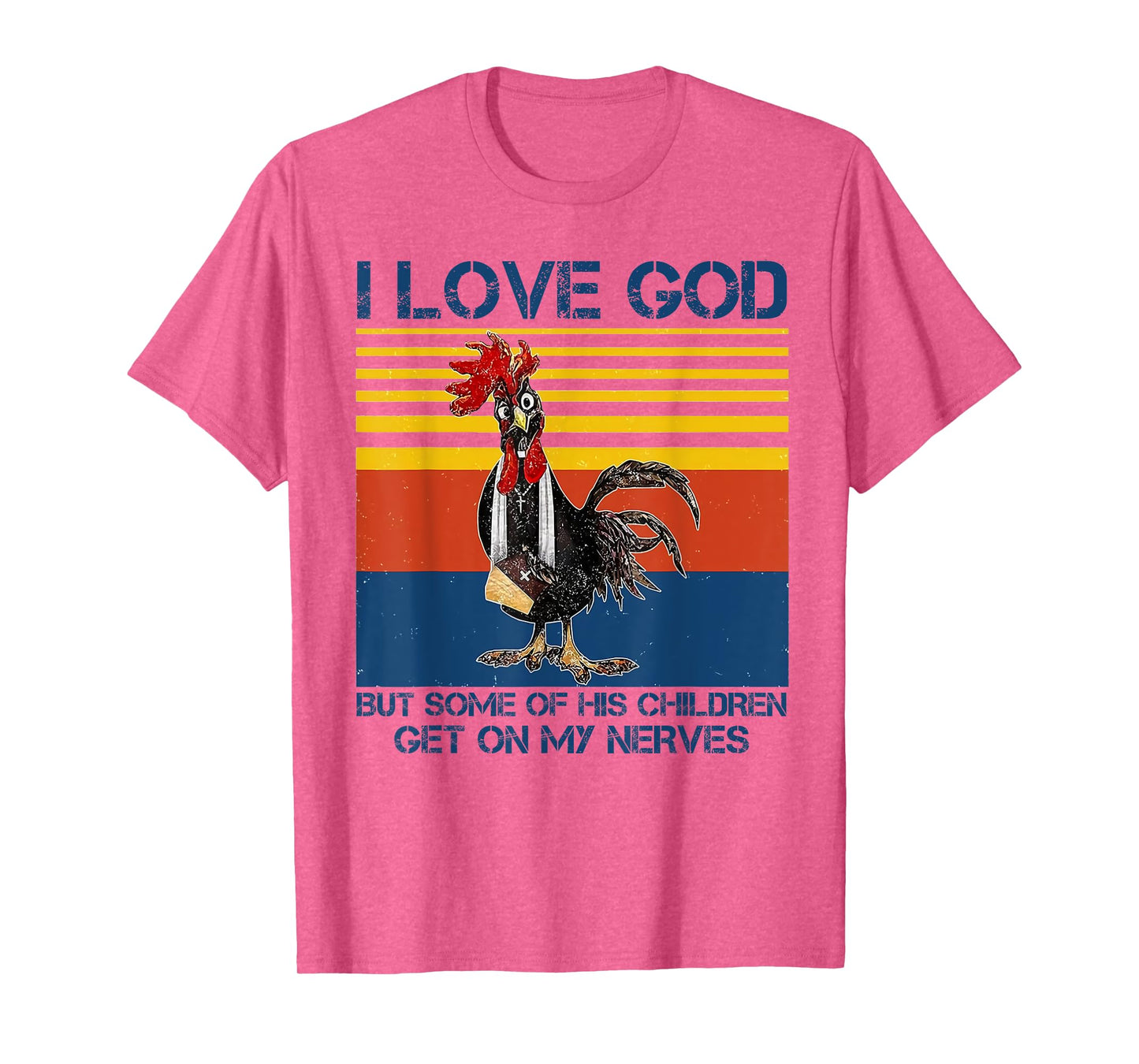 I love God but some of his children get on my nerves T-Shirt
