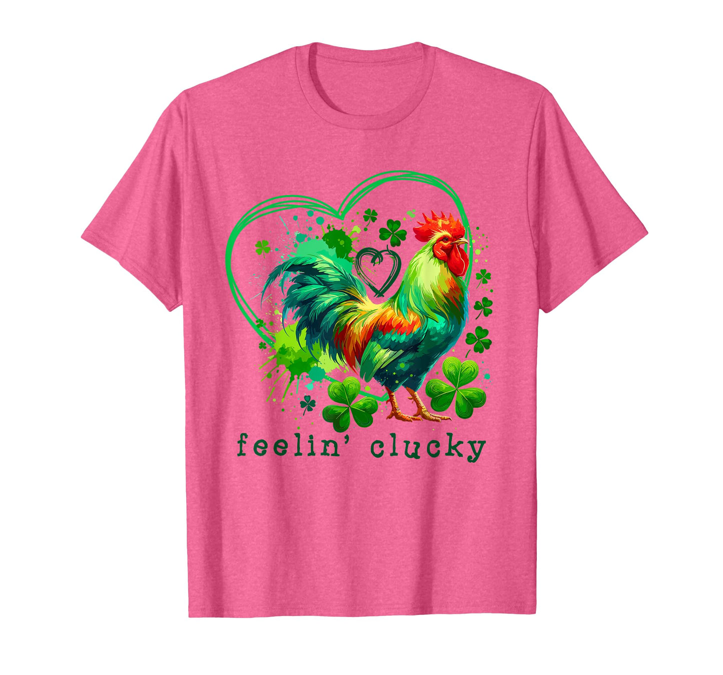 St Patricks Day Feelin' Clucky Lucky Chicken Lover Men Women T-Shirt