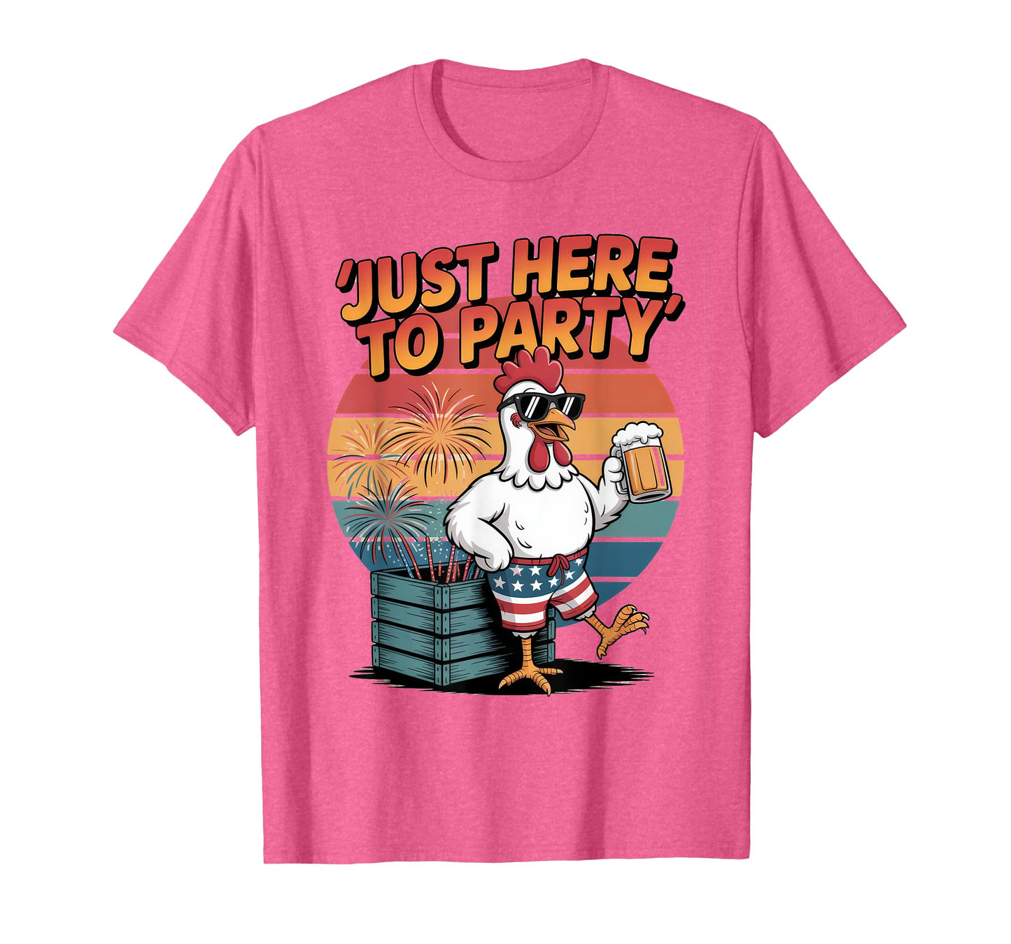 Just Here to Party Funny Chicken 4th of July USA Beer T-Shirt