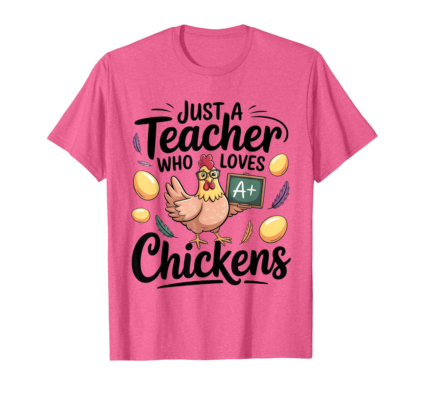 Just a Teacher Who Loves Chickens Chicken Farm Animal Lover T-Shirt