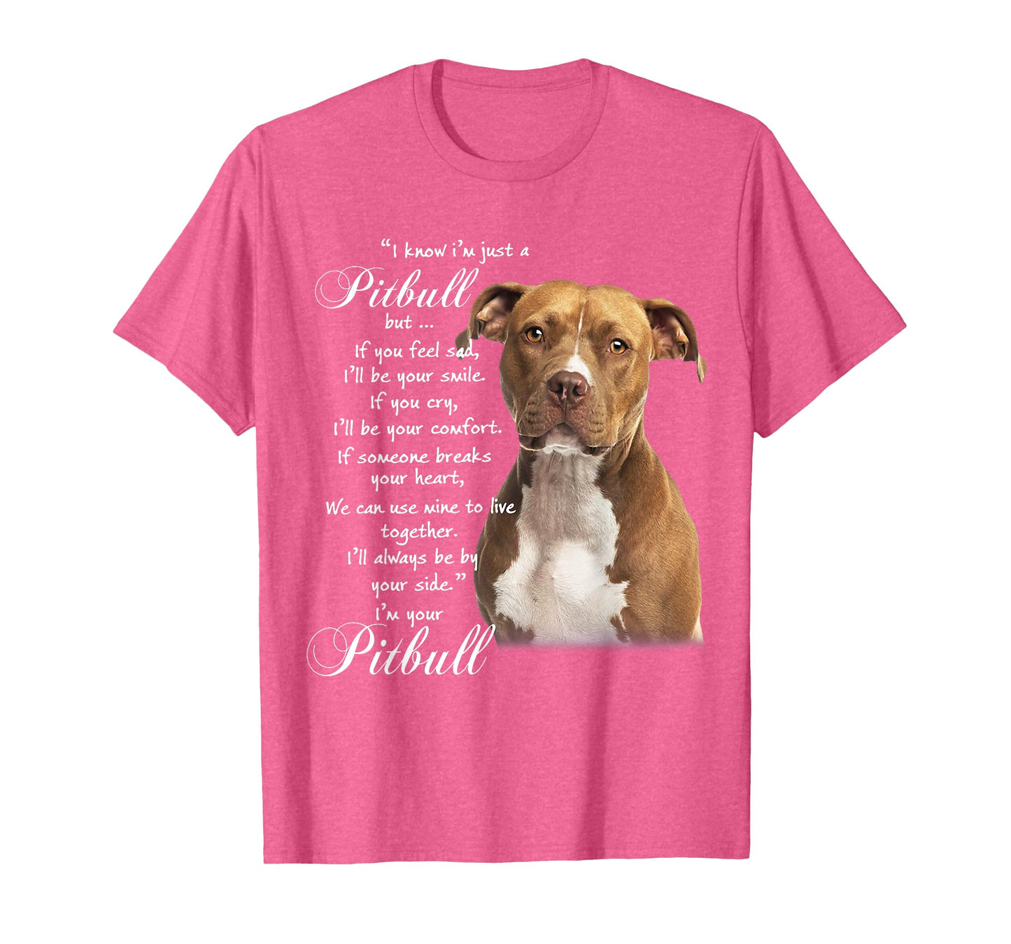 I Know I'm Just A Pitbull But If You Feed Sad T-Shirt