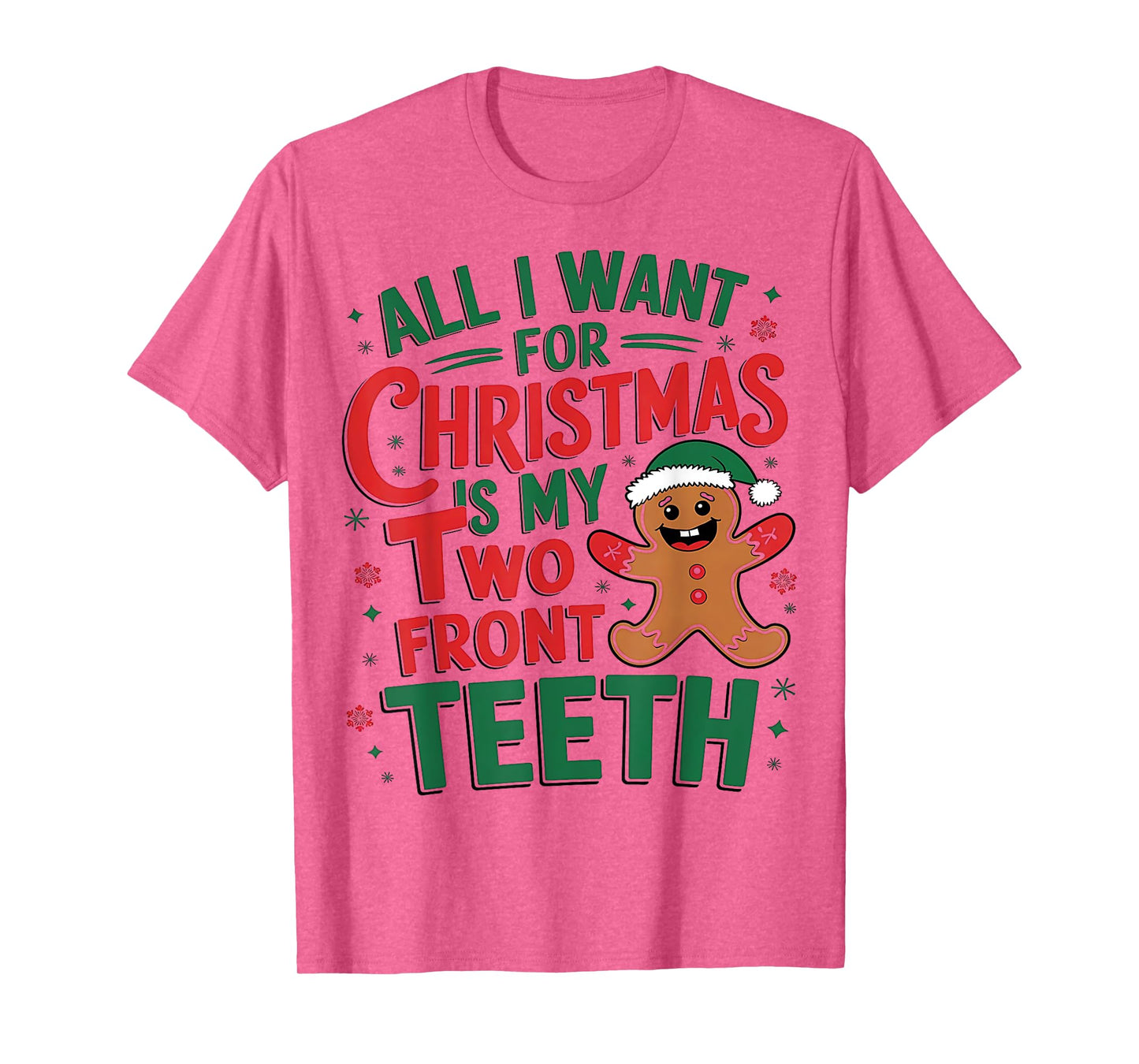 All I want for Christmas is My Two Front Teeth Funny T-Shirt