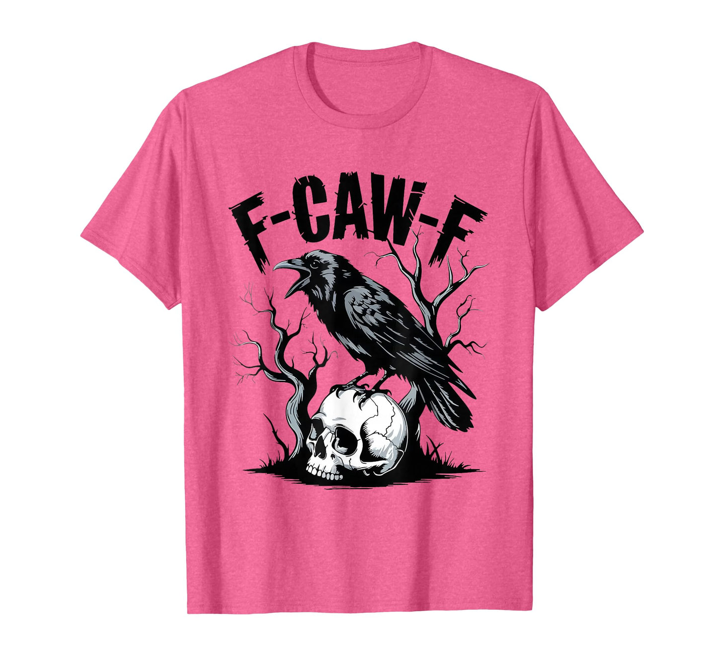 Halloween F Caw F Black Bird F-Caw-F Crow Women Men T-Shirt