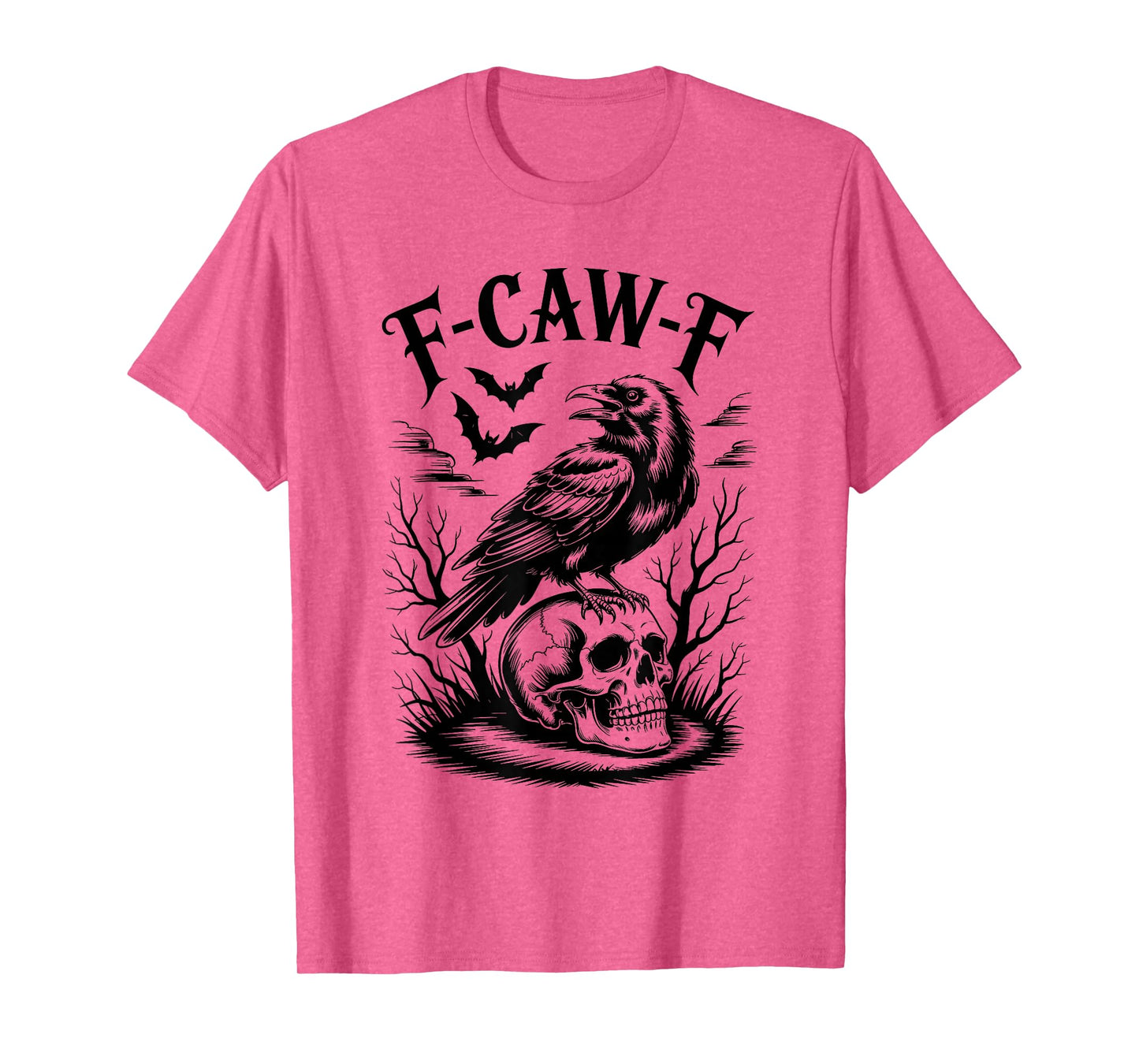 Halloween F Caw F Black Bird F-Caw-F Crow Women Men T-Shirt