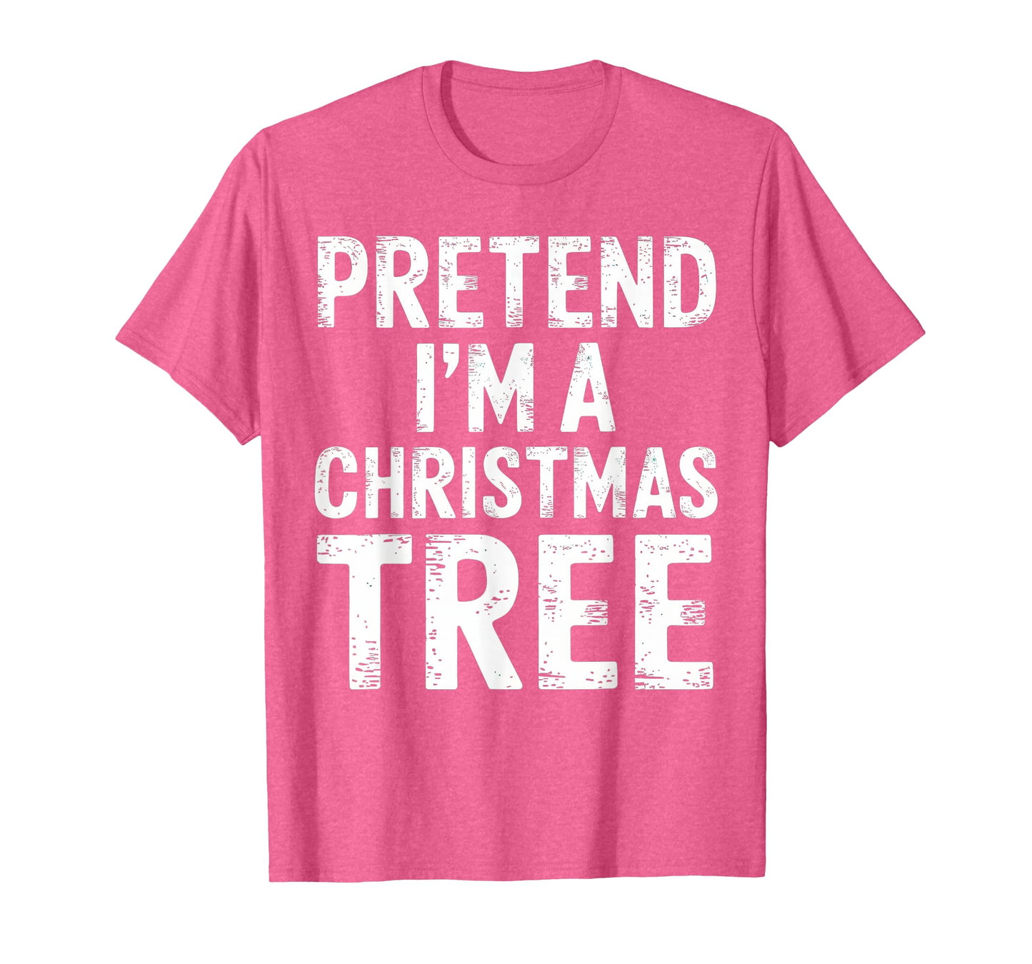 Pretend I'm A Christmas Tree Xmas Pajamas Costume T-Shirt