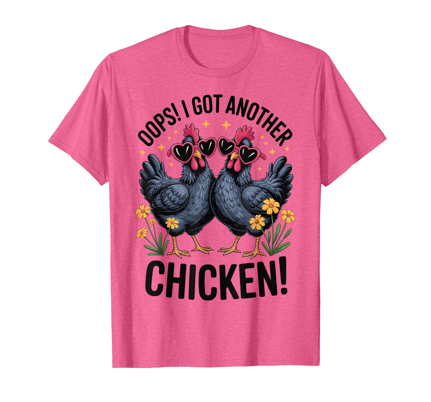 Oops I Got Another Chicken T-Shirt