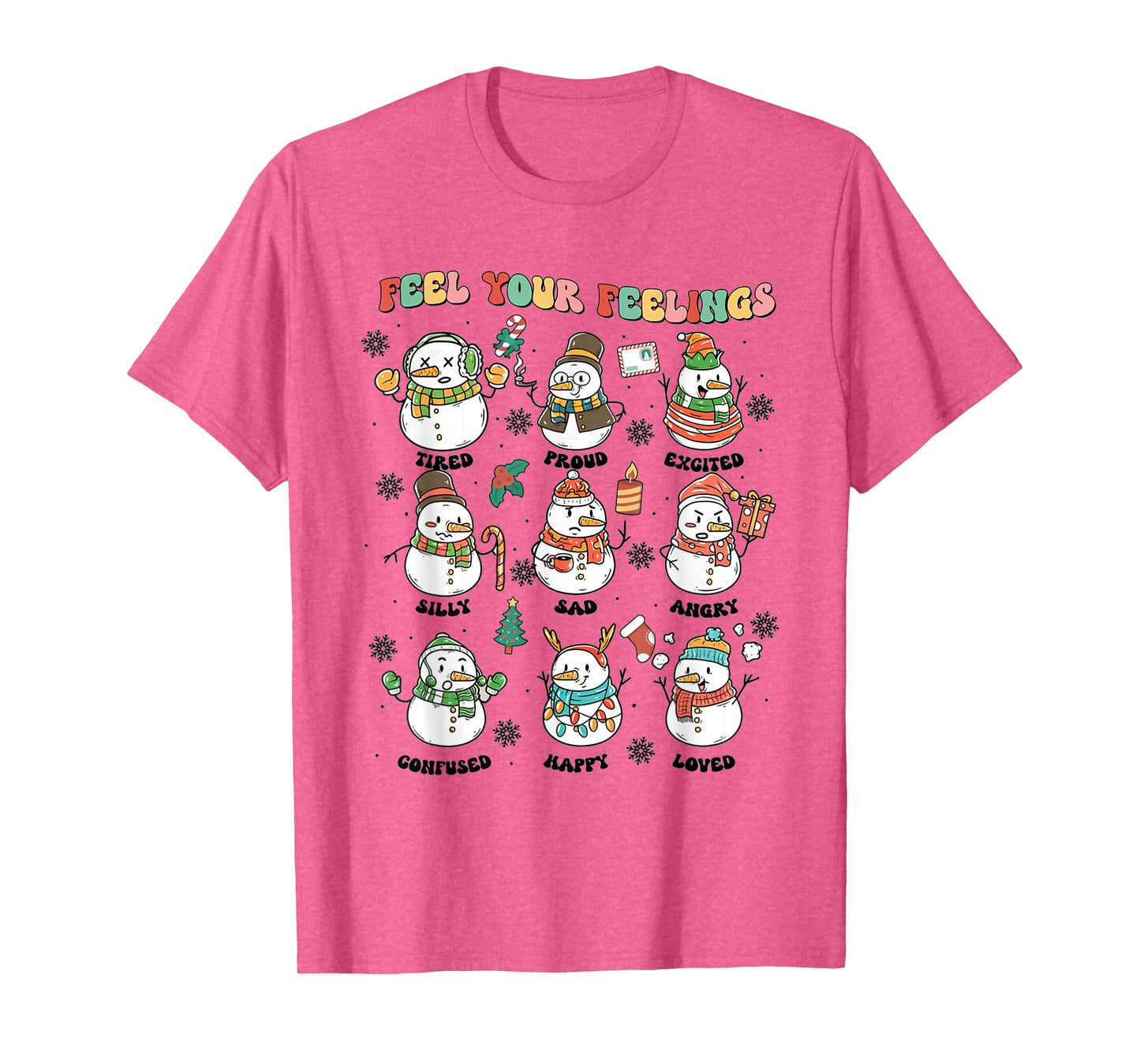 Feel Your Feeling Christmas School Counselor Snowman Xmas T-Shirt