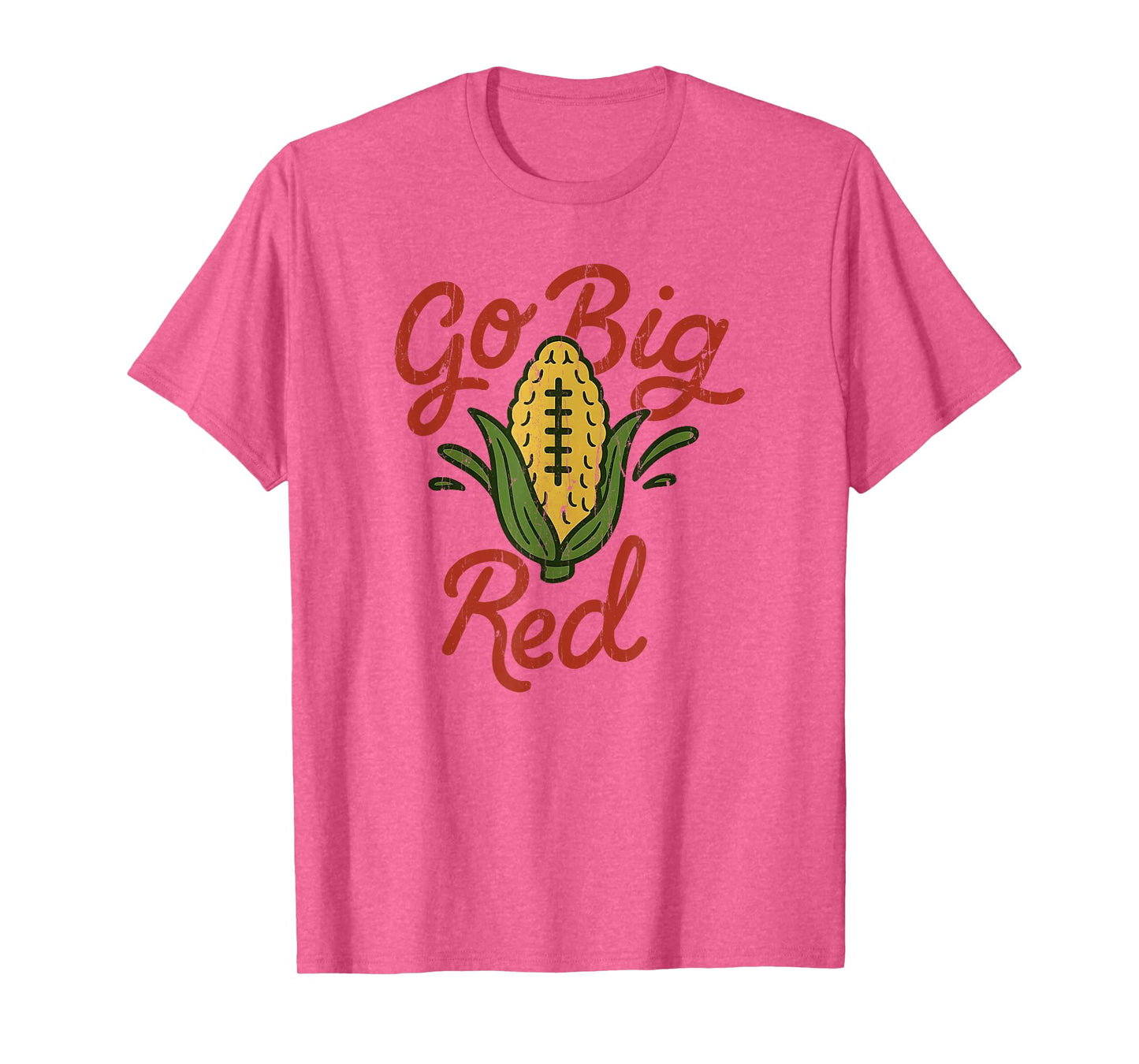 Go Big Red, Funny Corn T-Shirt