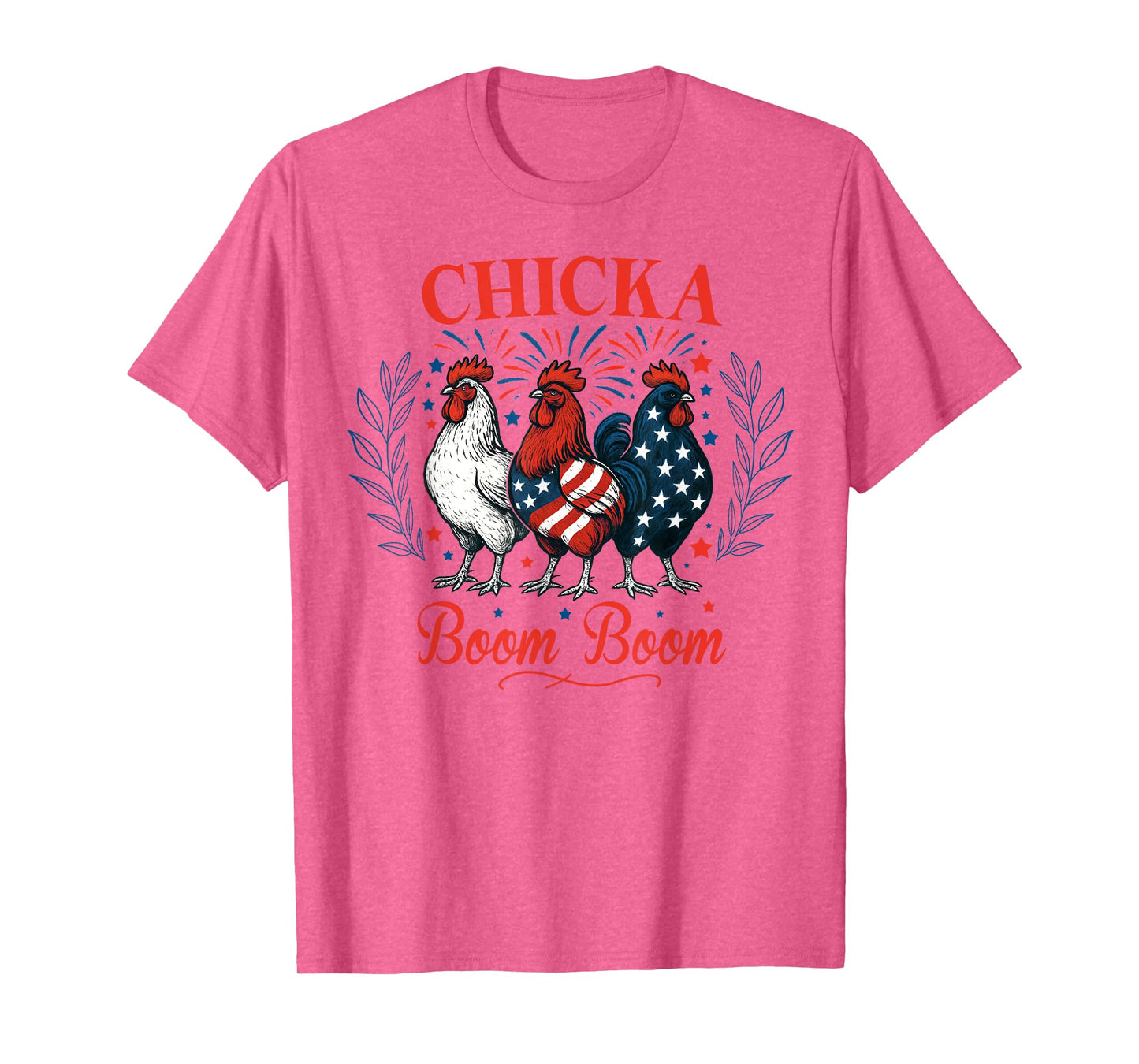 Chicka Boom Boom Funny Patriotic Chicken 4th of July USA T-Shirt