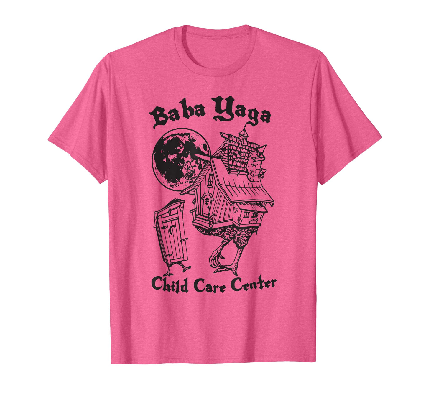 House of Baba Yaga Slavic Folklore Child Care Center T-Shirt