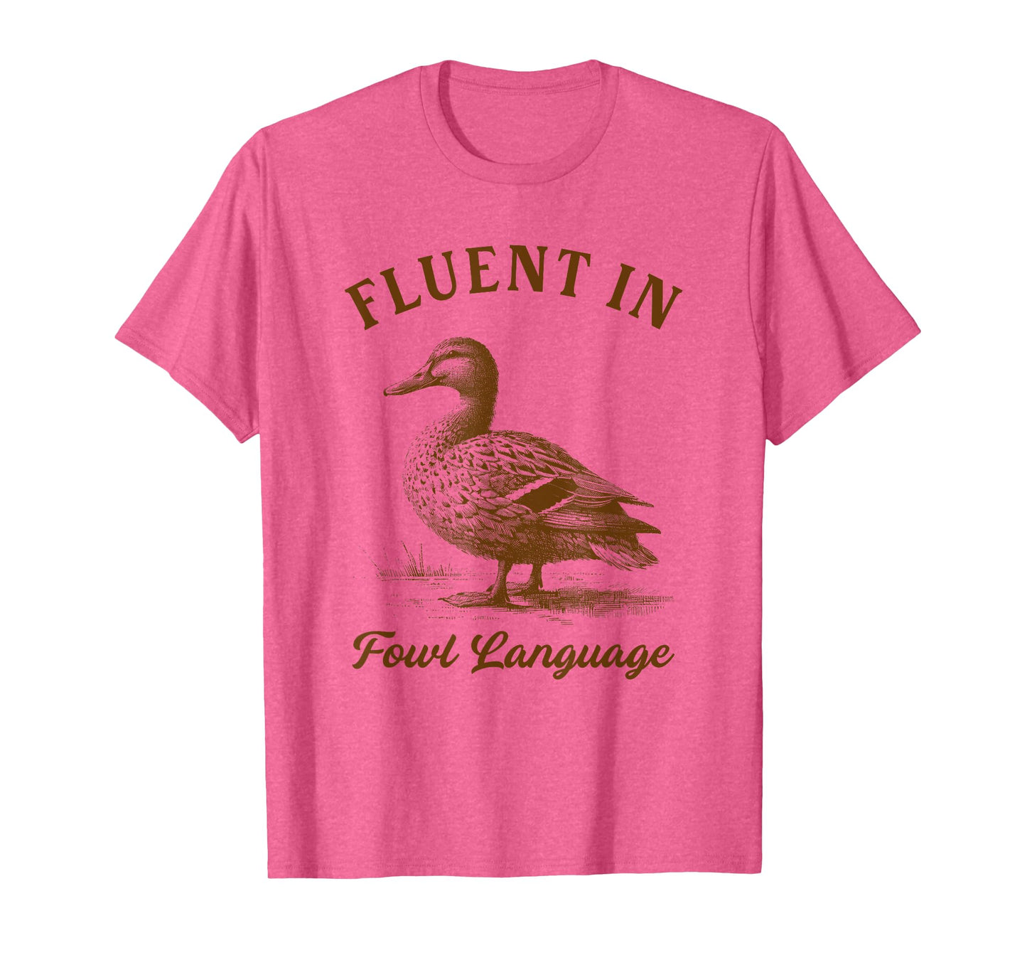 Duck Chicken Lover Fluent In Fowl Language Homesteader T-Shirt