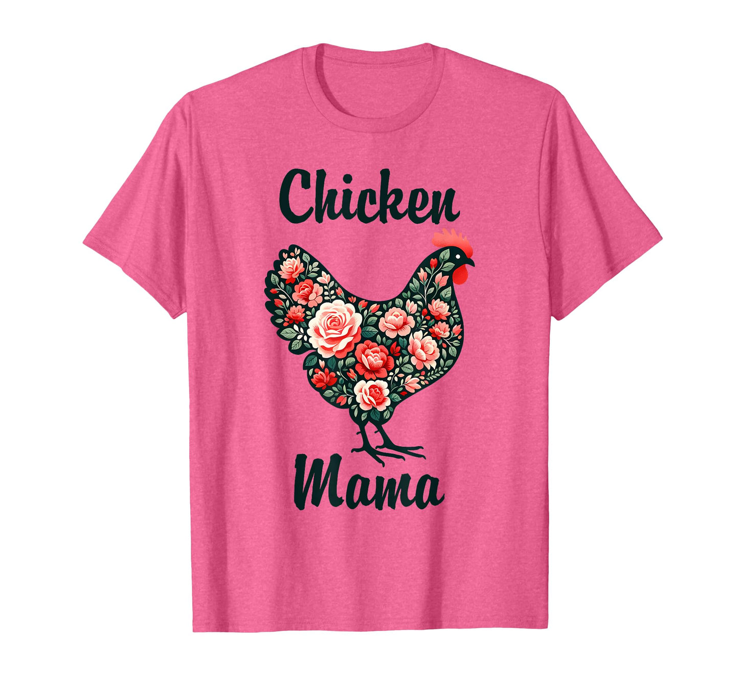 Mother's Day Funny Mom Cute Floral Mama Chicken Lover T-Shirt