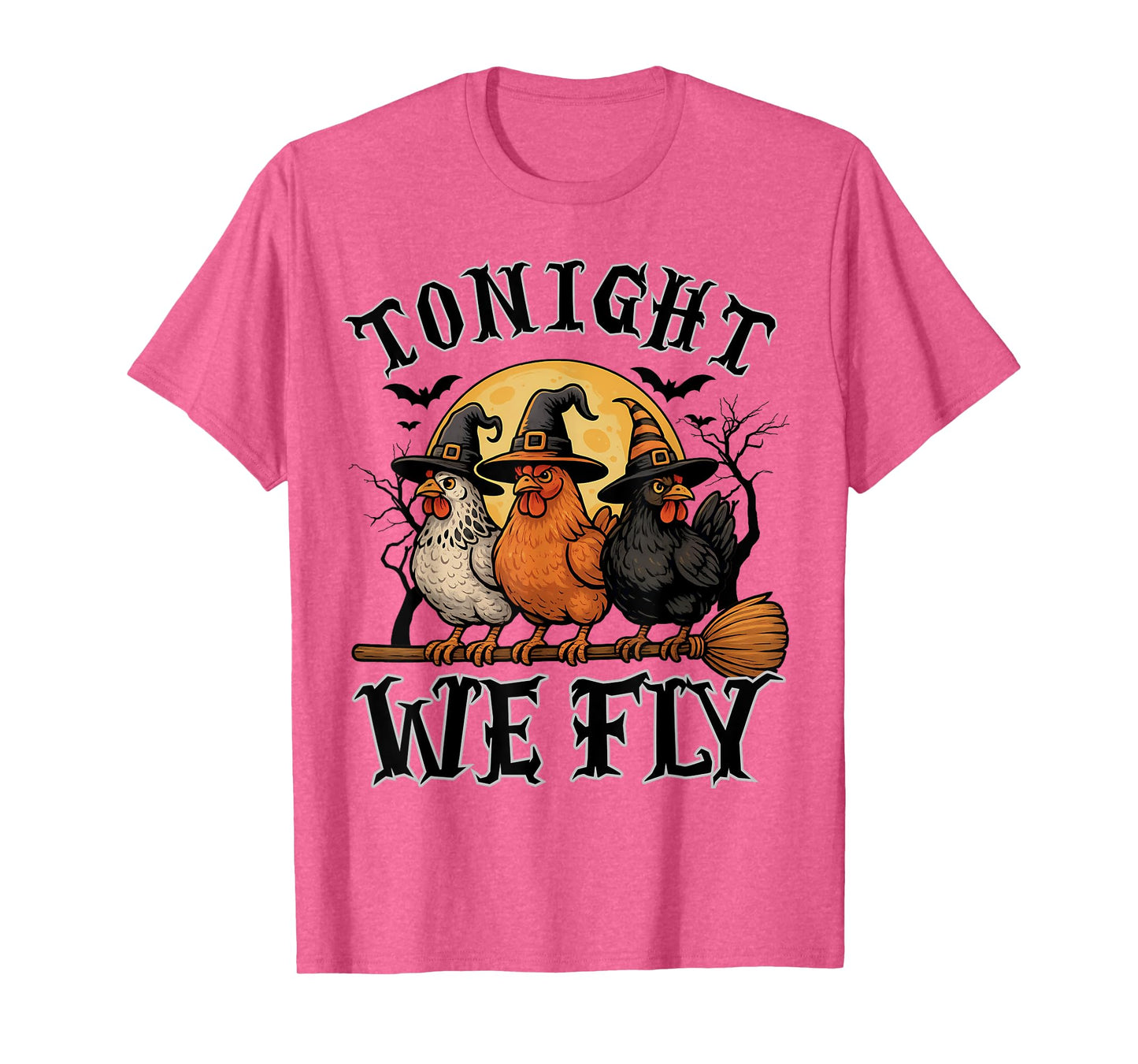 Tonight We Fly Funny Chicken Spooky Season Farm Halloween T-Shirt