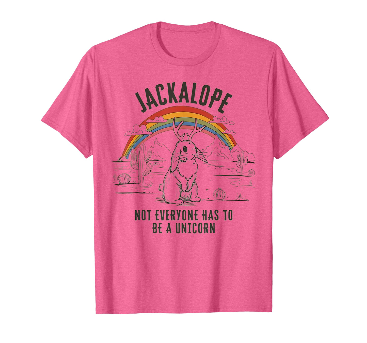 Jackalope Not Everyone Has To Be A Unicorn Retro Southwest T-Shirt