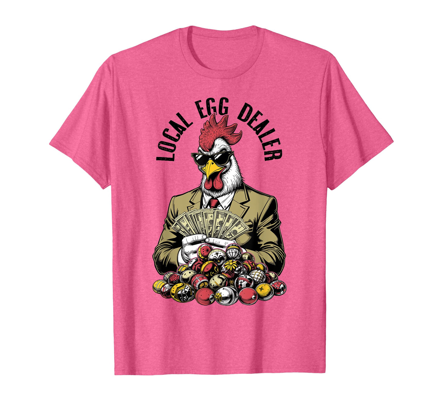 Local Easter Egg Dealer Funny Chicken Lover Money Eggs T-Shirt
