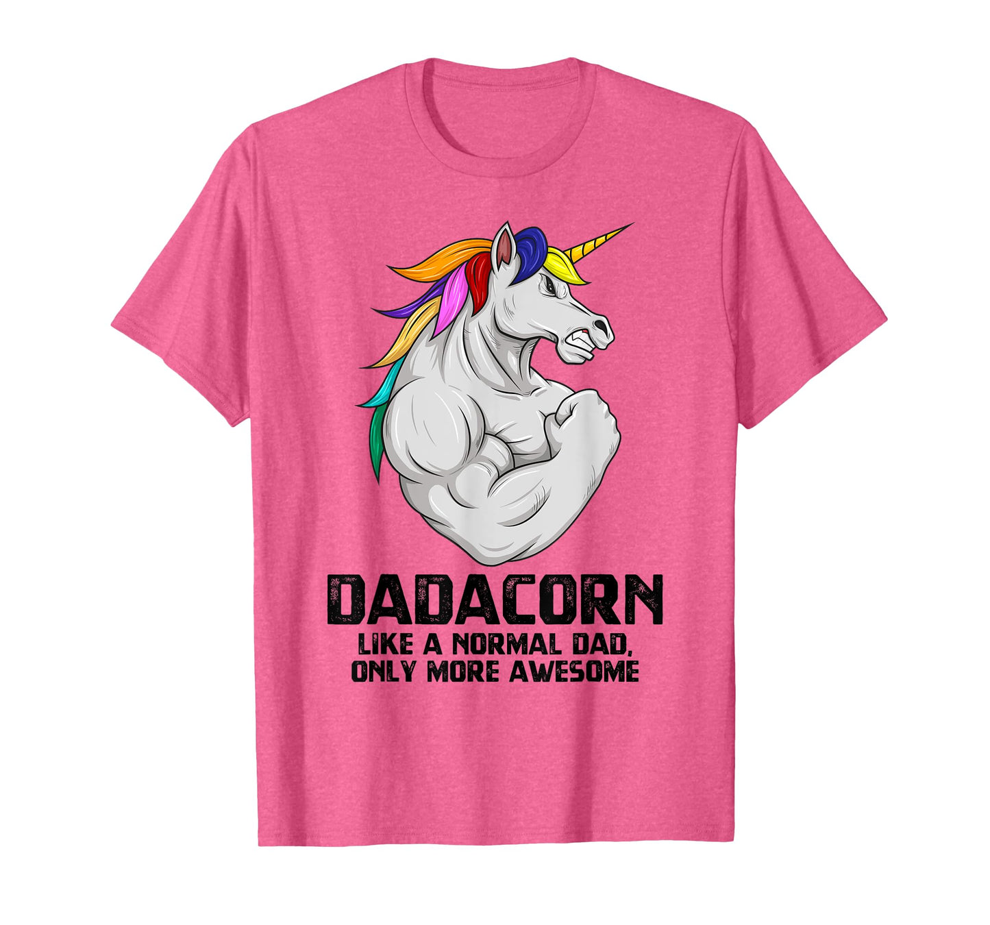 Dadacorn Muscle Dad Unicorn Fathers Day Funny Gift T-Shirt