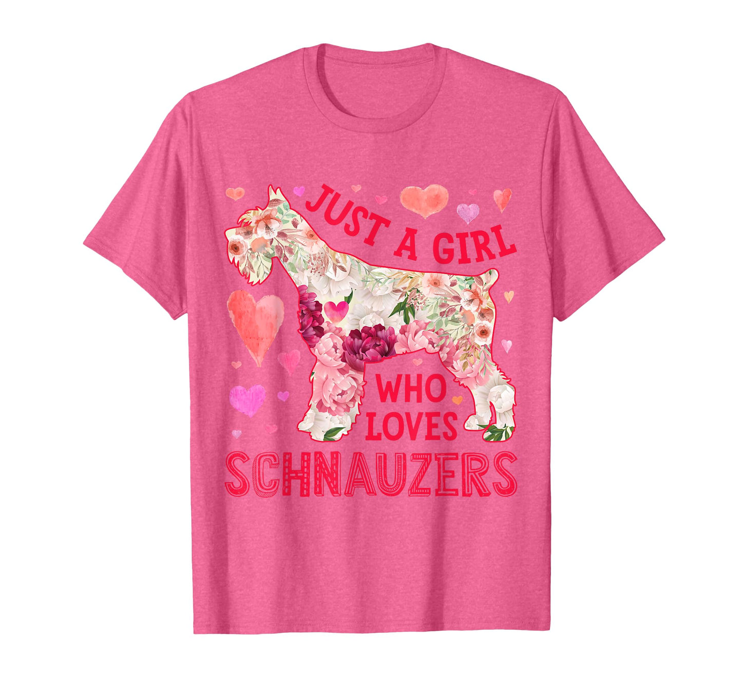 Schnauzer Just A Girl Who Loves Schnauzers Dog Flower Floral T-Shirt