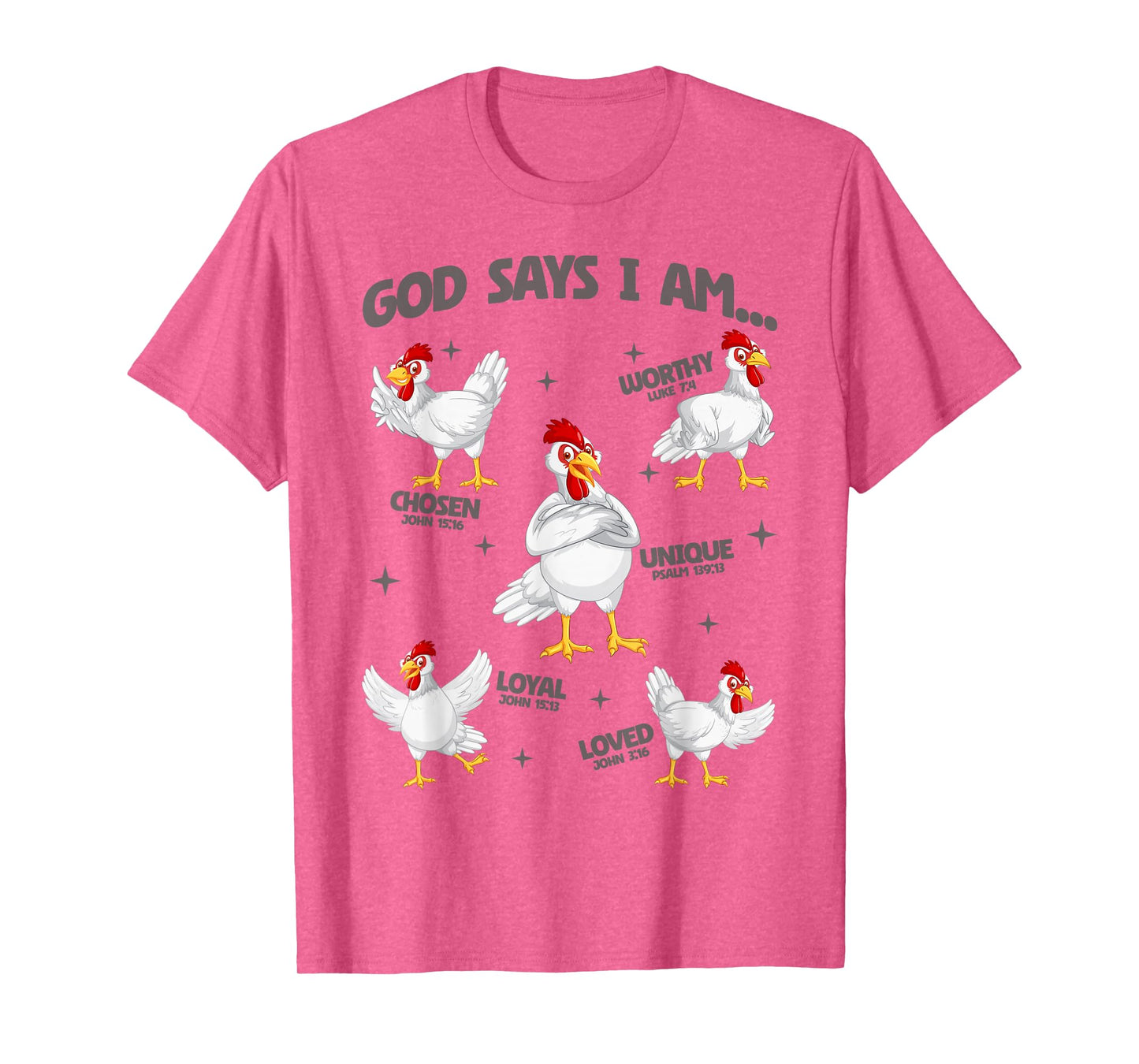 God Says I Am Chicken Lover Men Women Christian T-Shirt