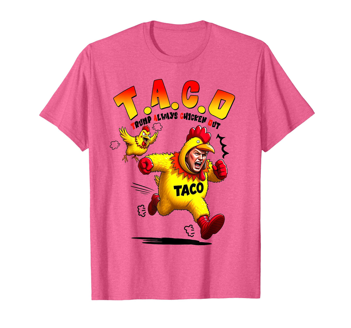 Funny Trump Taco Joke Anti Trump Protest Tee T-Shirt