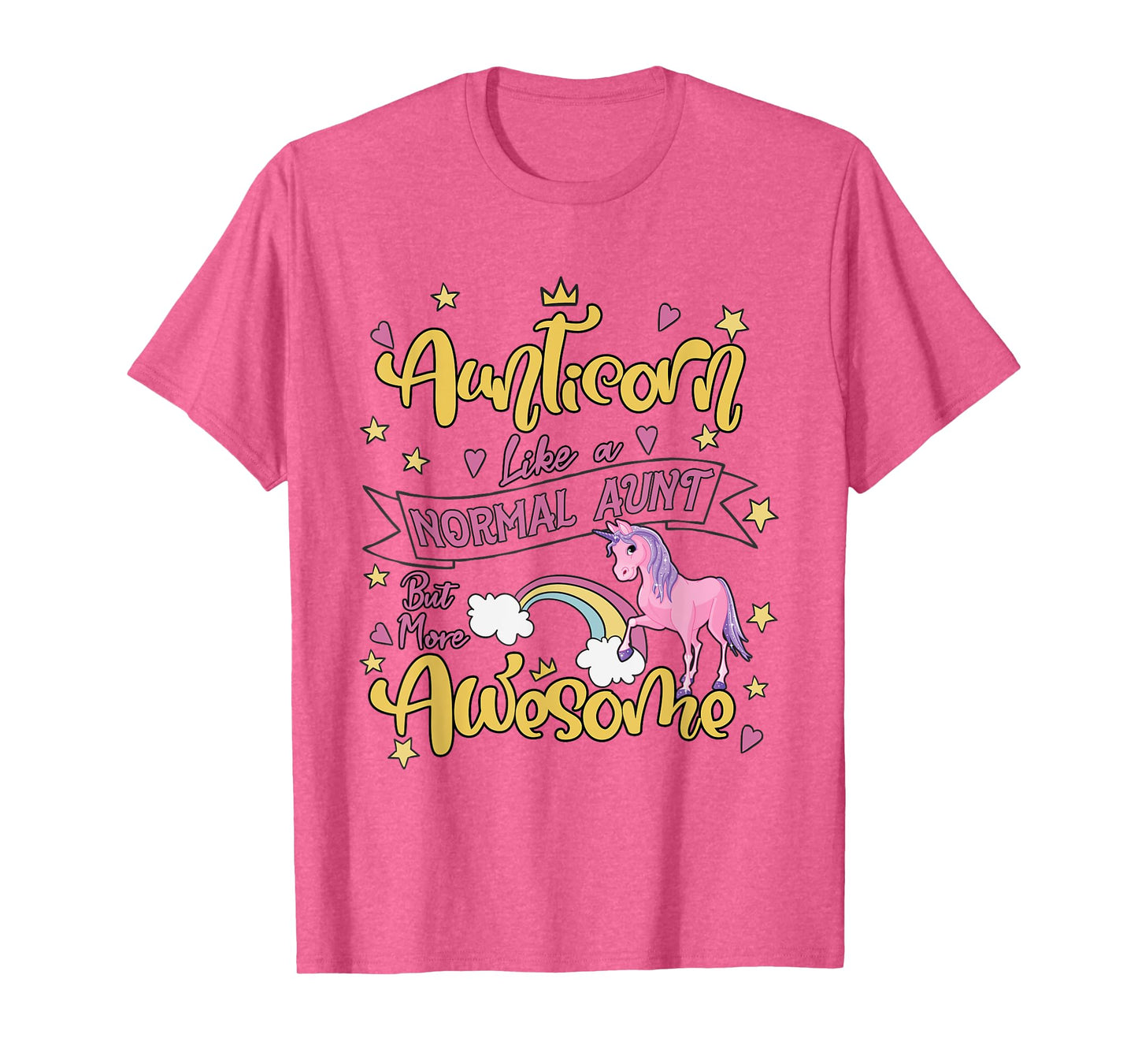 Aunticorn Like a Normal Aunt but More Awesome Aunty Women T-Shirt