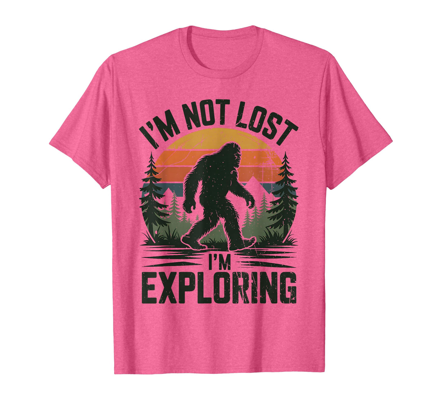 Bigfoot I'm Not Lost I'm Exploring Funny Forest Retro Hiking T-Shirt