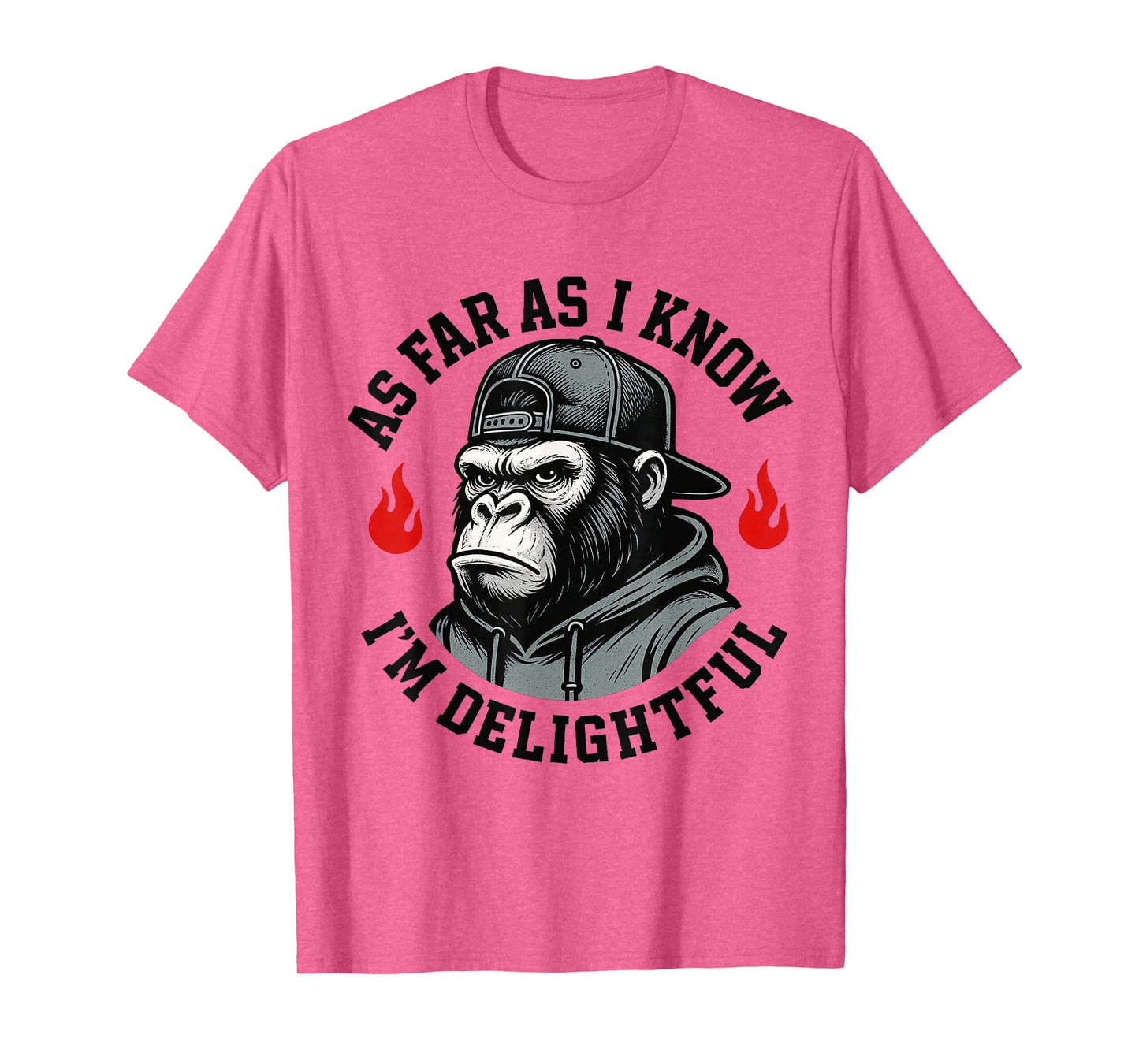 Funny Monkey As Far As I Know I'm Delightful T-Shirt