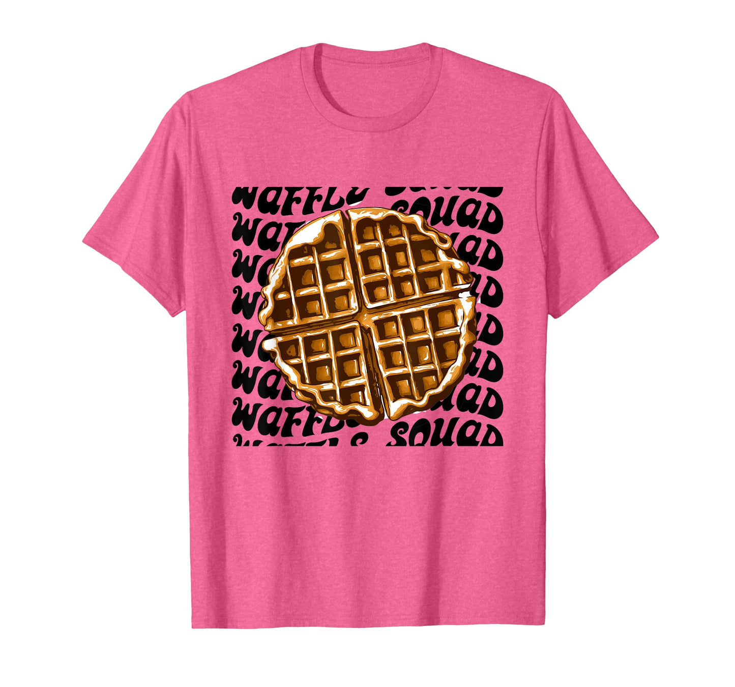 Waffle Gourmet Funny Quote Waffle Squad T-Shirt