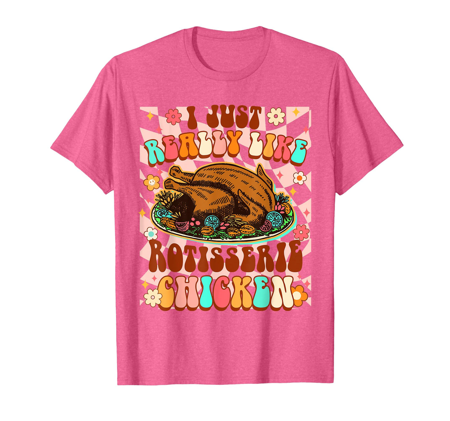 Chicken Lover Funny I Just Really Like Rotisserie Chicken T-Shirt