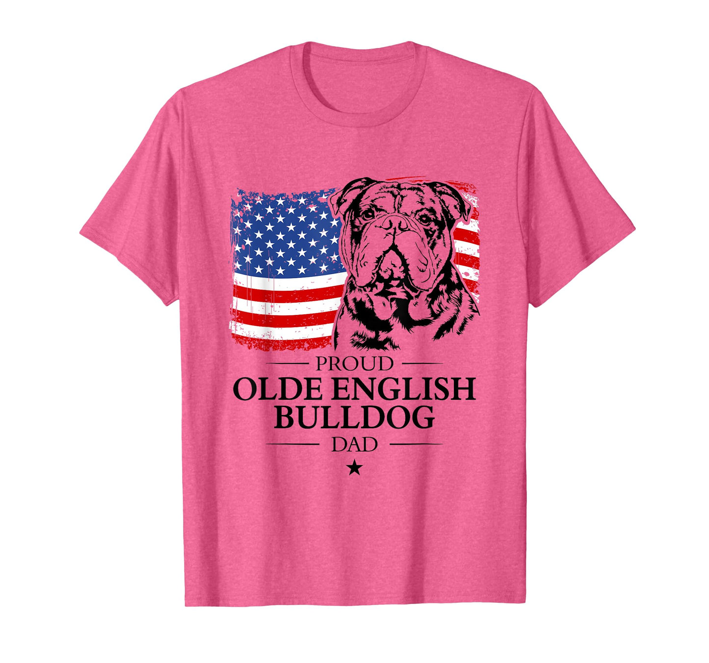 Proud Olde English Bulldog Dad American Flag patriotic dog T-Shirt