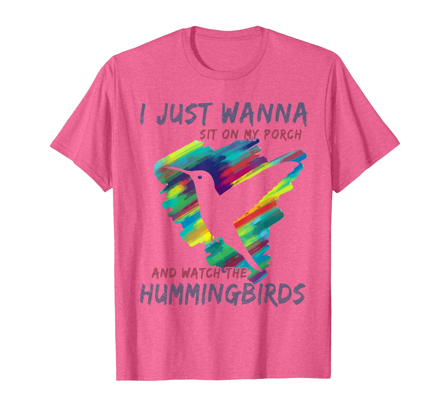 I Just Wanna Sit On My Porch And Watch The Hummingbirds T-Shirt