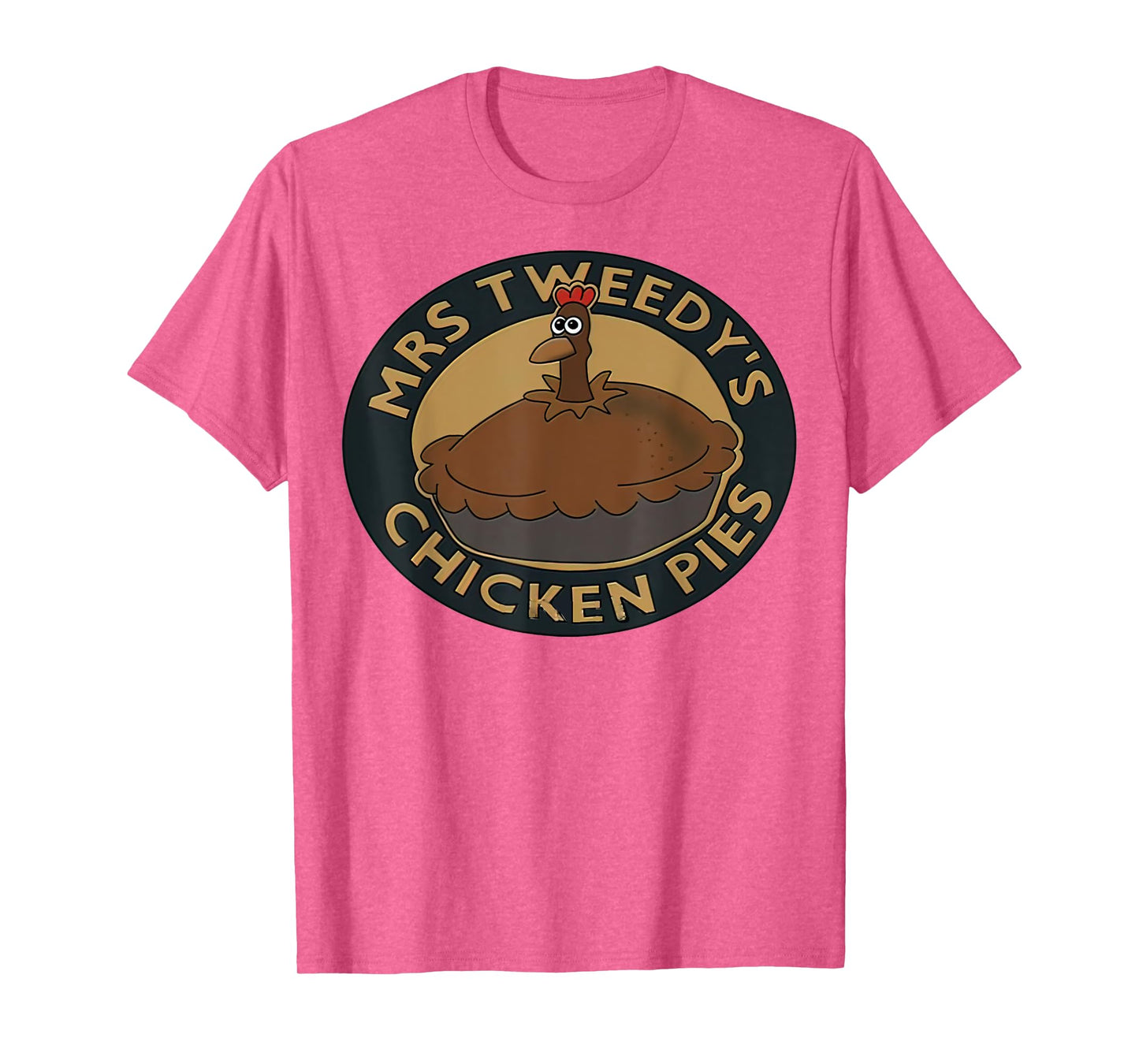 Mrs.Tweedy’s Chicken Pies T-Shirt