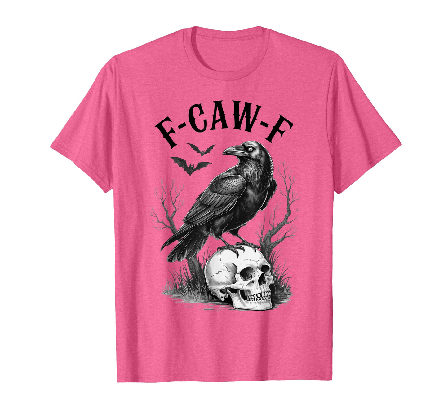 Halloween F Caw F Black Bird F-Caw-F Crow Women Men T-Shirt