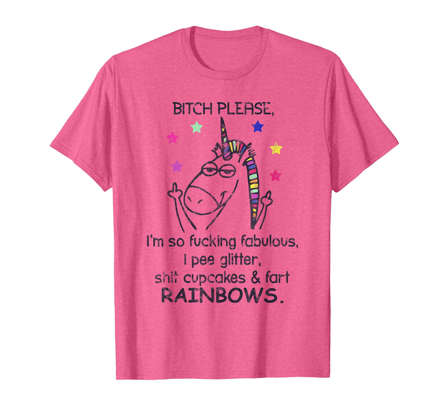 Bitch Please I'm So Fucking Fabulous Unicorn T-Shirt