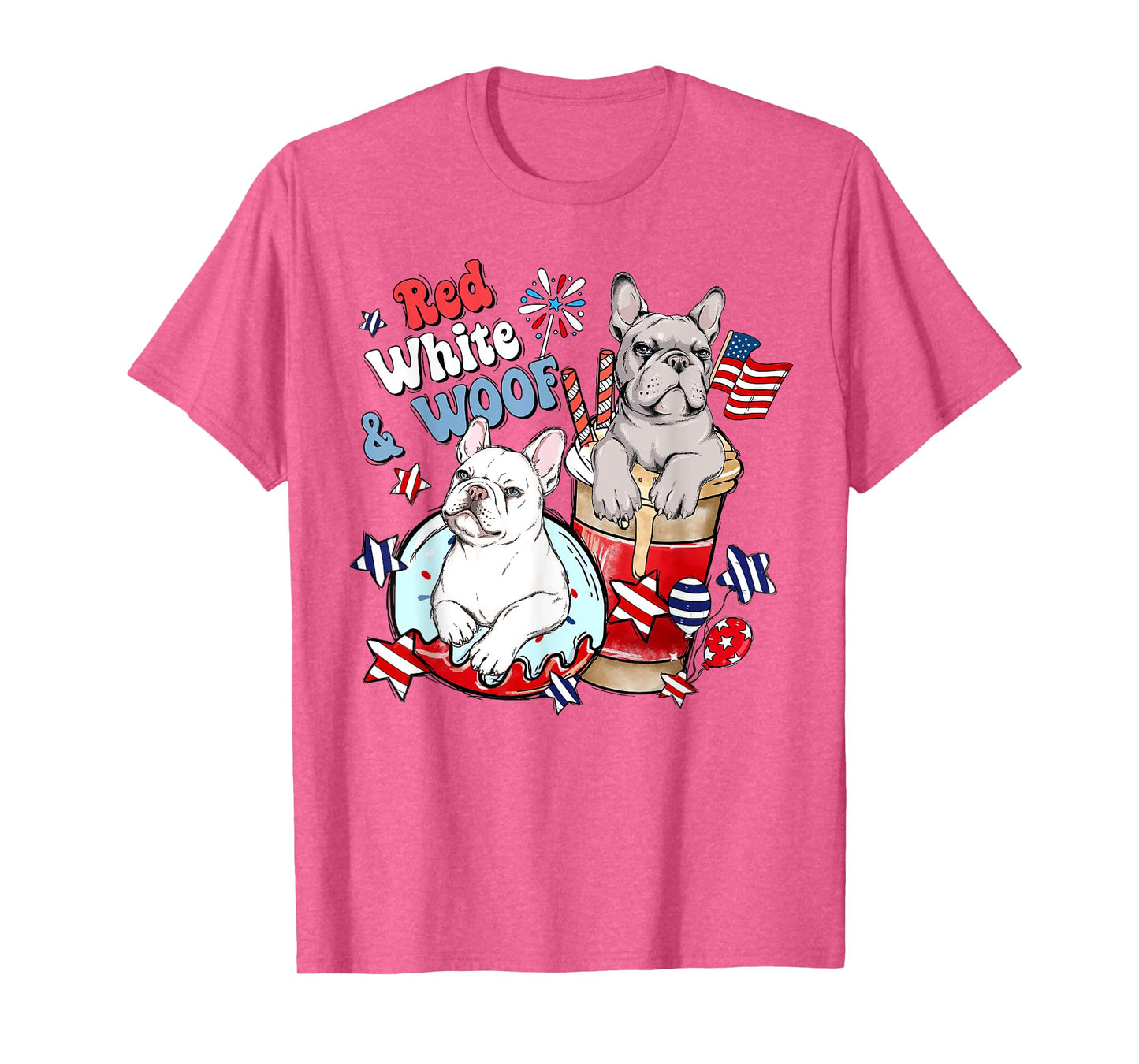 4th of July French Bulldog Frenchies Red White and Woof T-Shirt