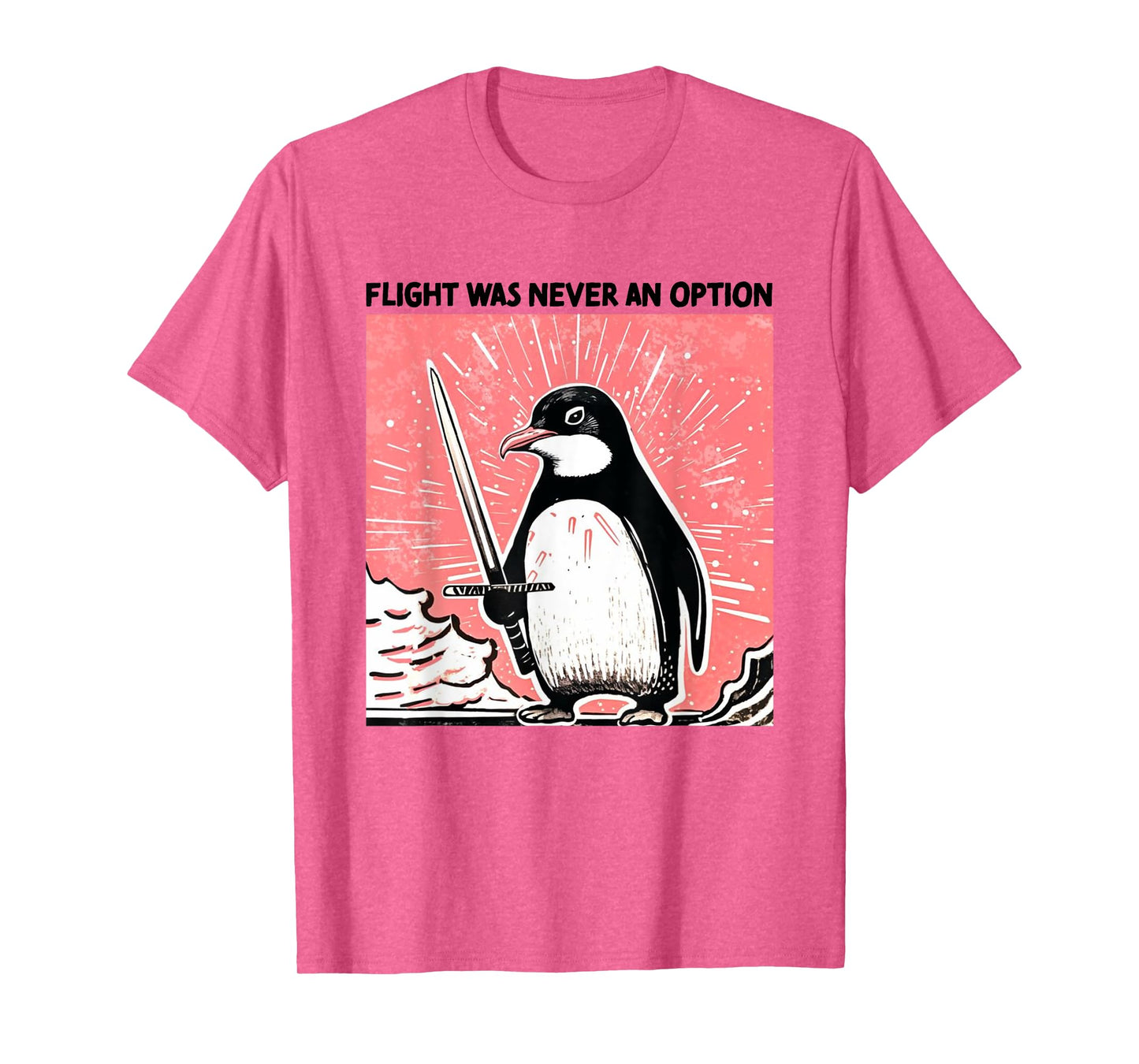 Flight was Never an Option Funny Art T-Shirt