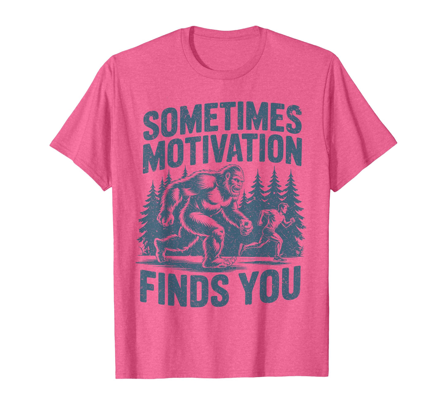Sometimes Motivation Finds You Funny Bigfoot Running T-Shirt