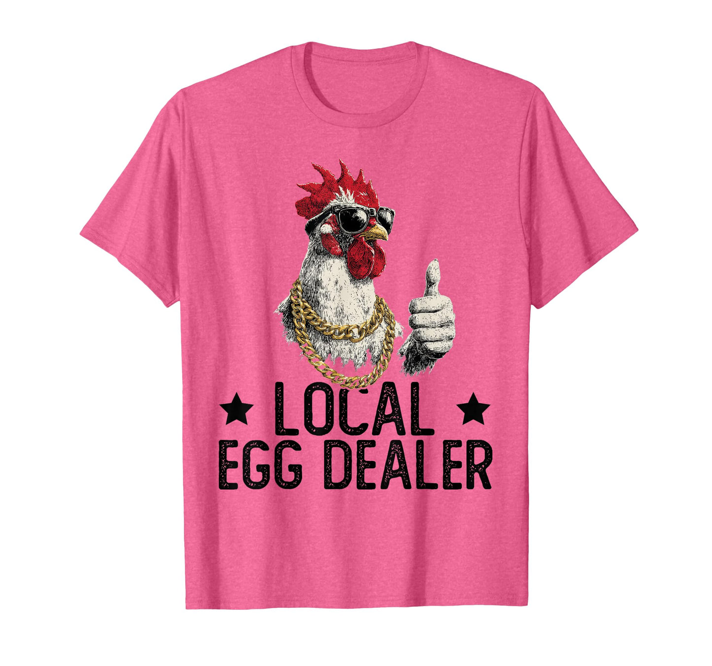 Local Egg Dealer | Farm Chicken Farmer T-Shirt
