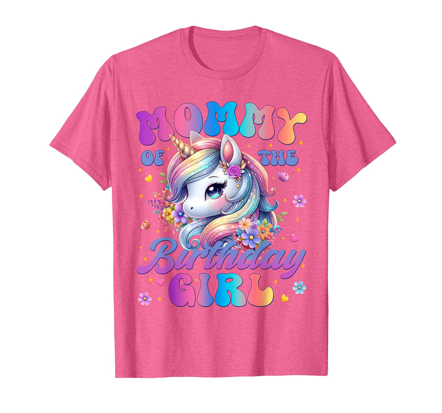 Mommy Of The Birthday Girl Unicorn Flower Family Matching T-Shirt