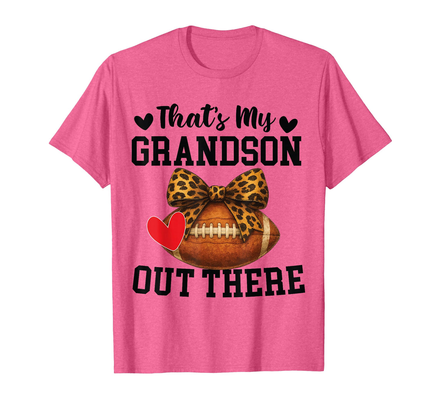 Bow Leopard That's My Grandson Out There Football Grandma T-Shirt