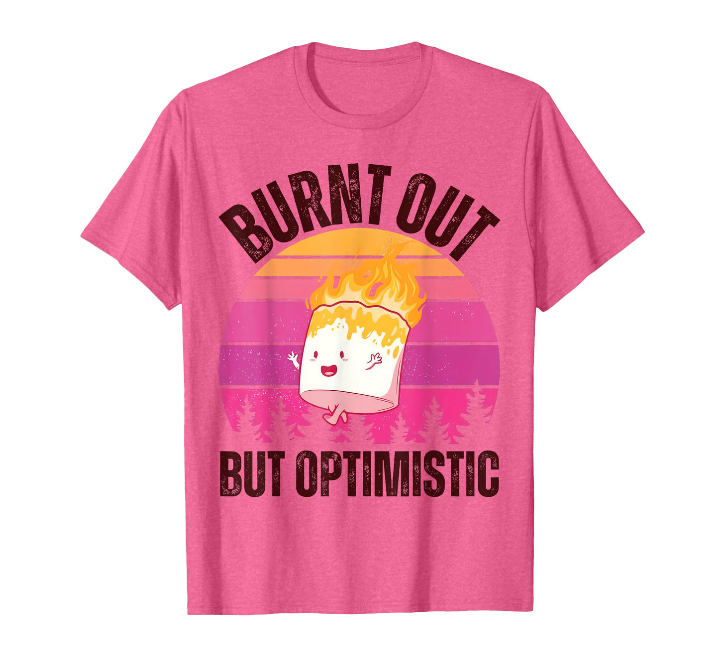 Burnt Out But Optimistic Vintage Cute Marshmallow Camping T-Shirt