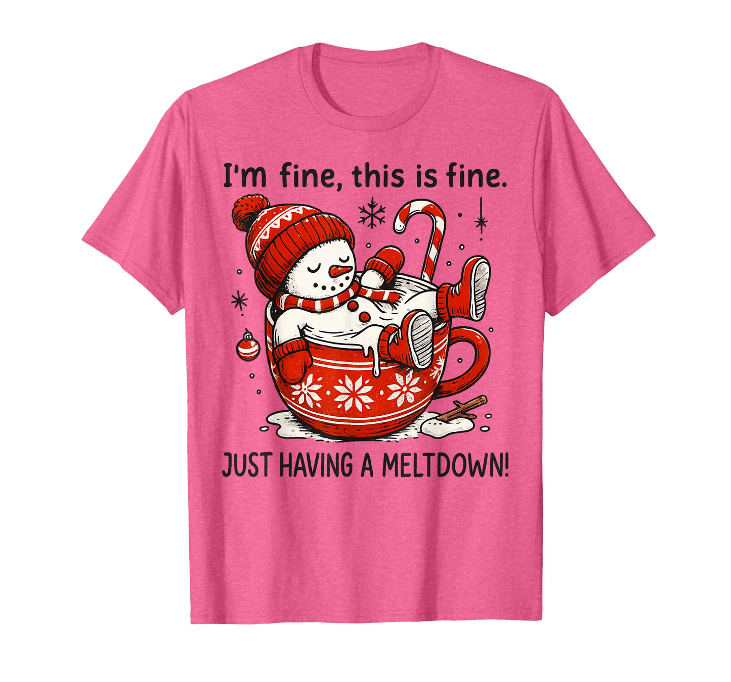 I'm Fine This is Fine Just Having Meltdown Christmas T-Shirt
